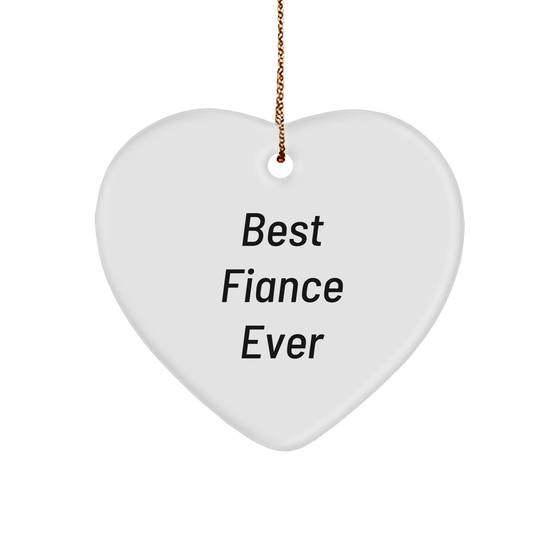 Funny Fiance Heart Ornament Gifts for Christmas - Best Fiance Ever Quote, Heart-Shaped Sturdy MDF Ornament with Gold-Tone String, White Color - Image 1