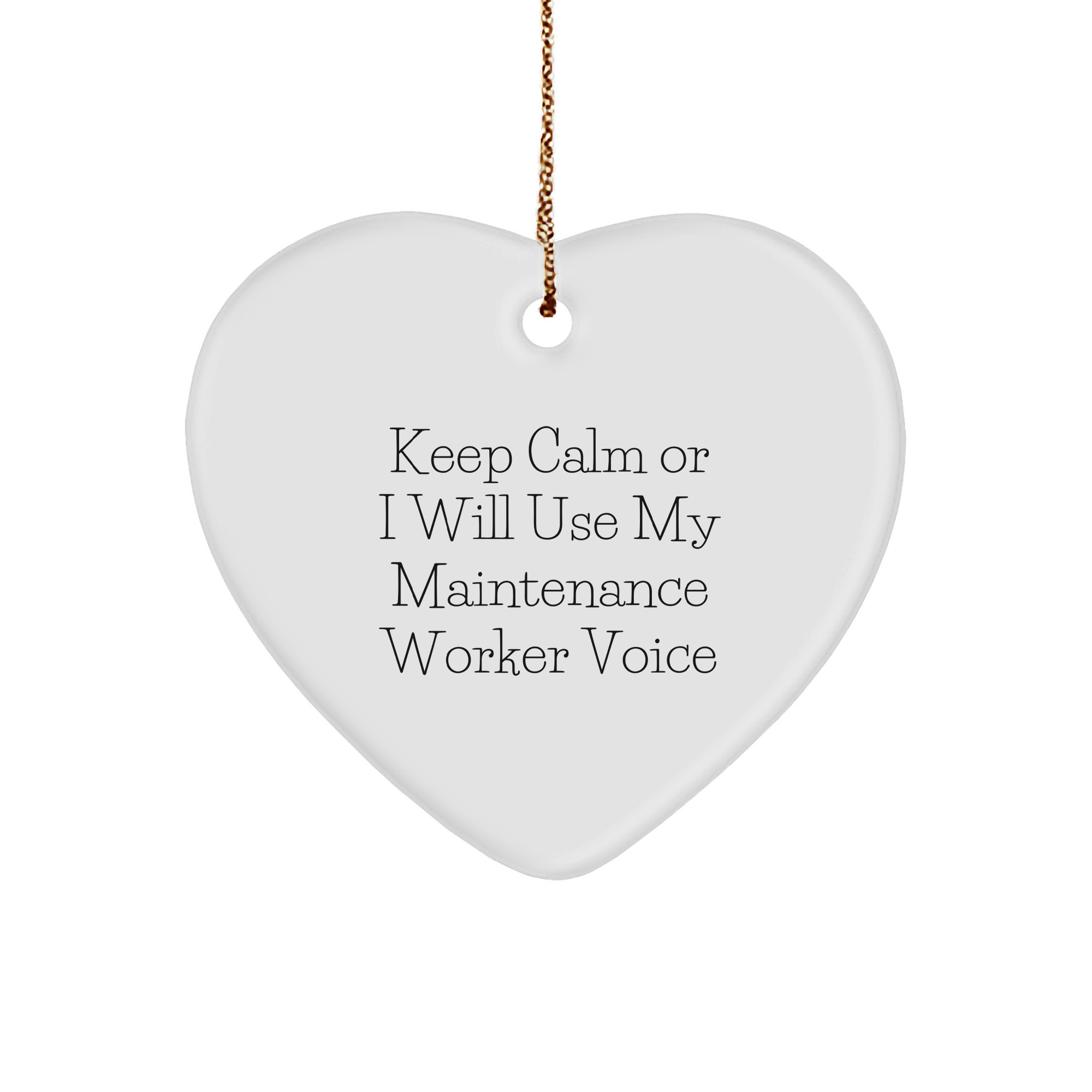 Maintenance Worker Heart Ornament, Funny Quote, Gifts from Men to Friends, Christmas Unique - Image 1