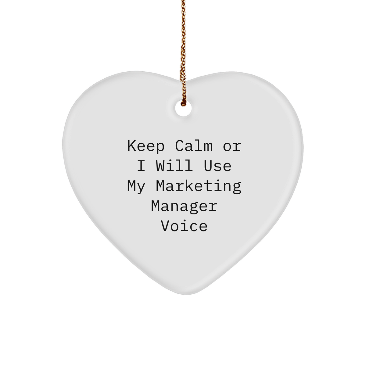 Marketing Manager Gifts from Friends, Keep Calm Heart Ornament for Christmas - Image 1