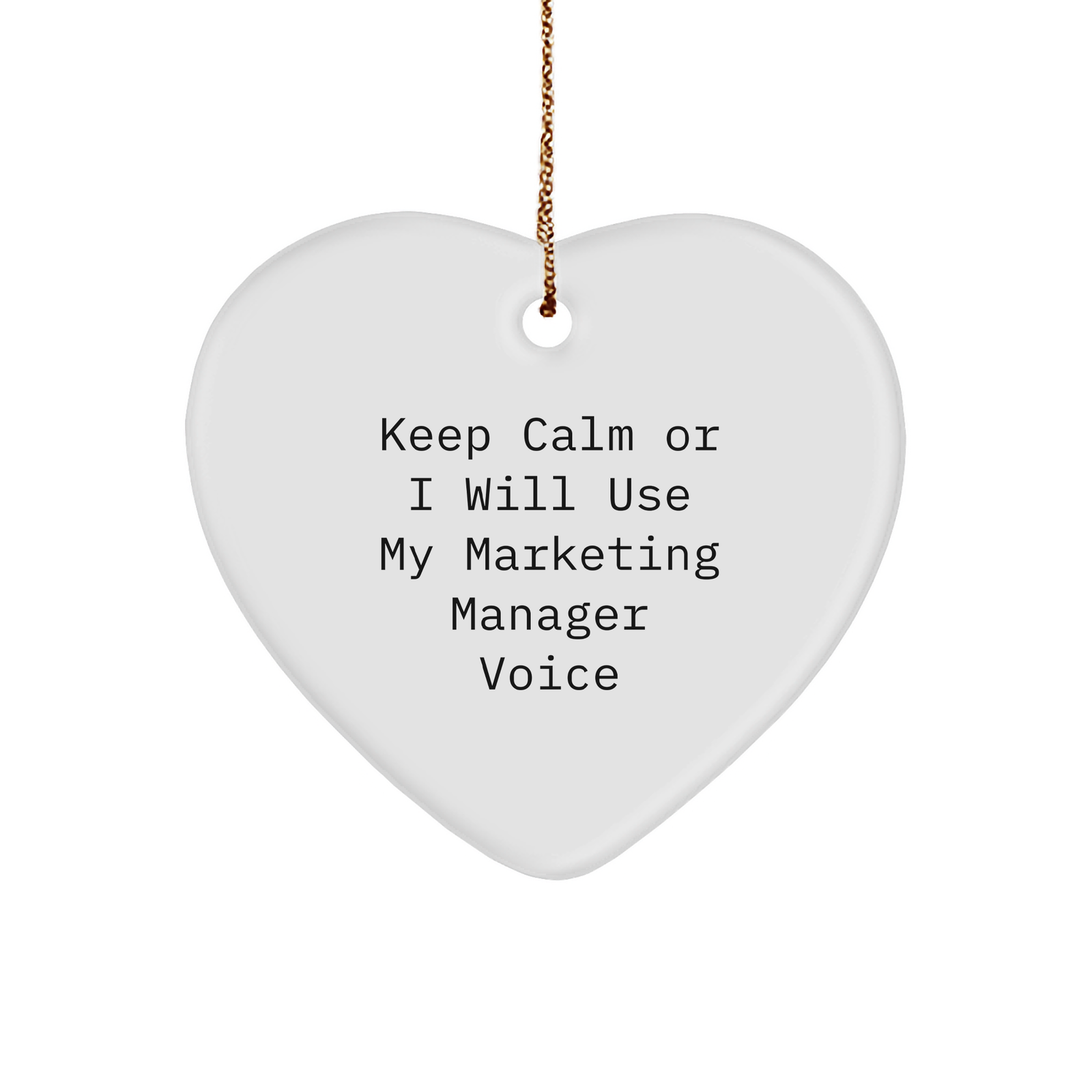 Marketing Manager Gifts from Friends, Keep Calm Heart Ornament for Christmas - Image 1