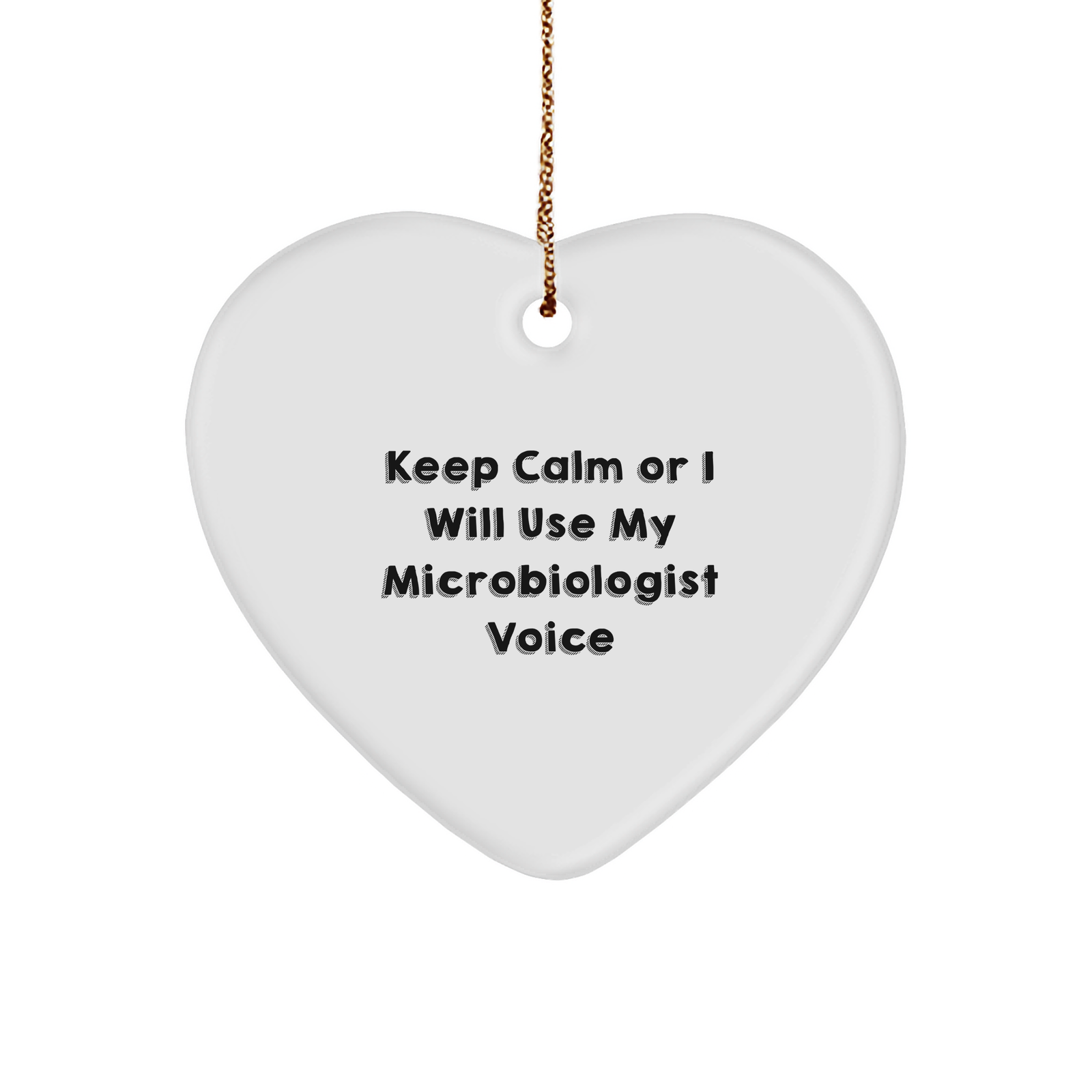 Funny Microbiologist Heart Ornament, Keep Calm Gifts from Friends to Coworkers, Unique White Heart Shaped Decor for Christmas - Image 1