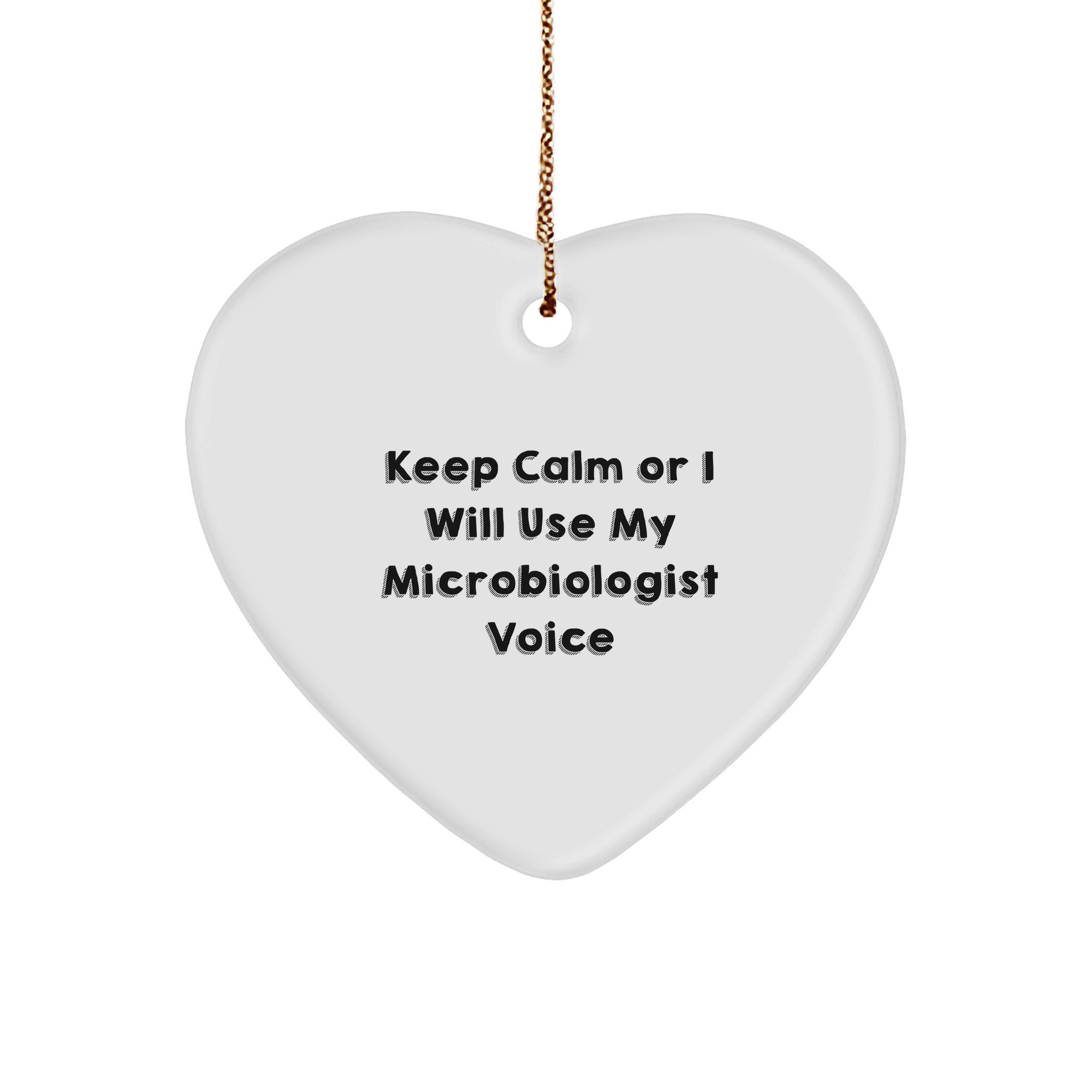 Funny Microbiologist Heart Ornament, Keep Calm Gifts from Friends to Coworkers, Unique White Heart Shaped Decor for Christmas - Image 1