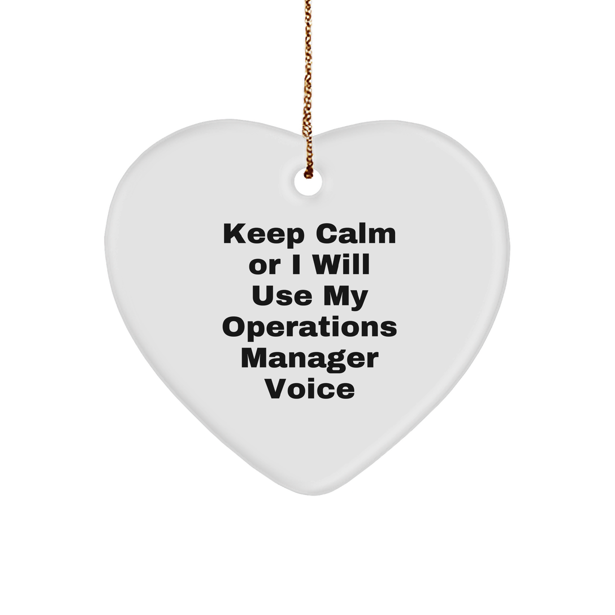 Funny Operations Manager Gifts from Men to Keep Calm Heart Ornaments for Christmas, Unique Operations Manager Voice Inspirational Quote, Heart-Shaped MDF Ornament - Image 1