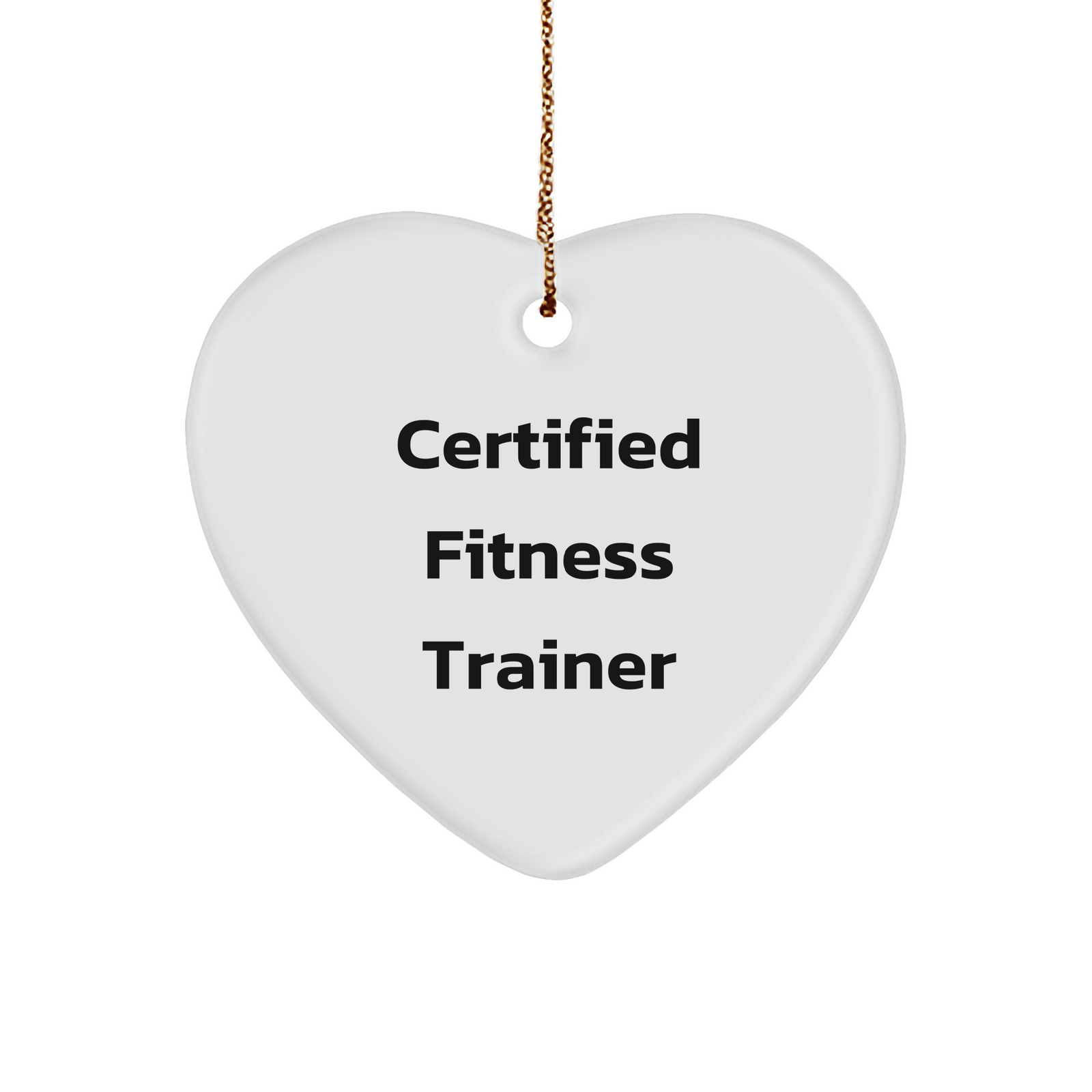 Certified Fitness Trainer Funny Gifts for Fitness Enthusiasts Heart Shaped Ornament with Inspirational Quote, Perfect Christmas Unique Gifts from Fitness Lover to Fitness Trainer Friends - Image 1