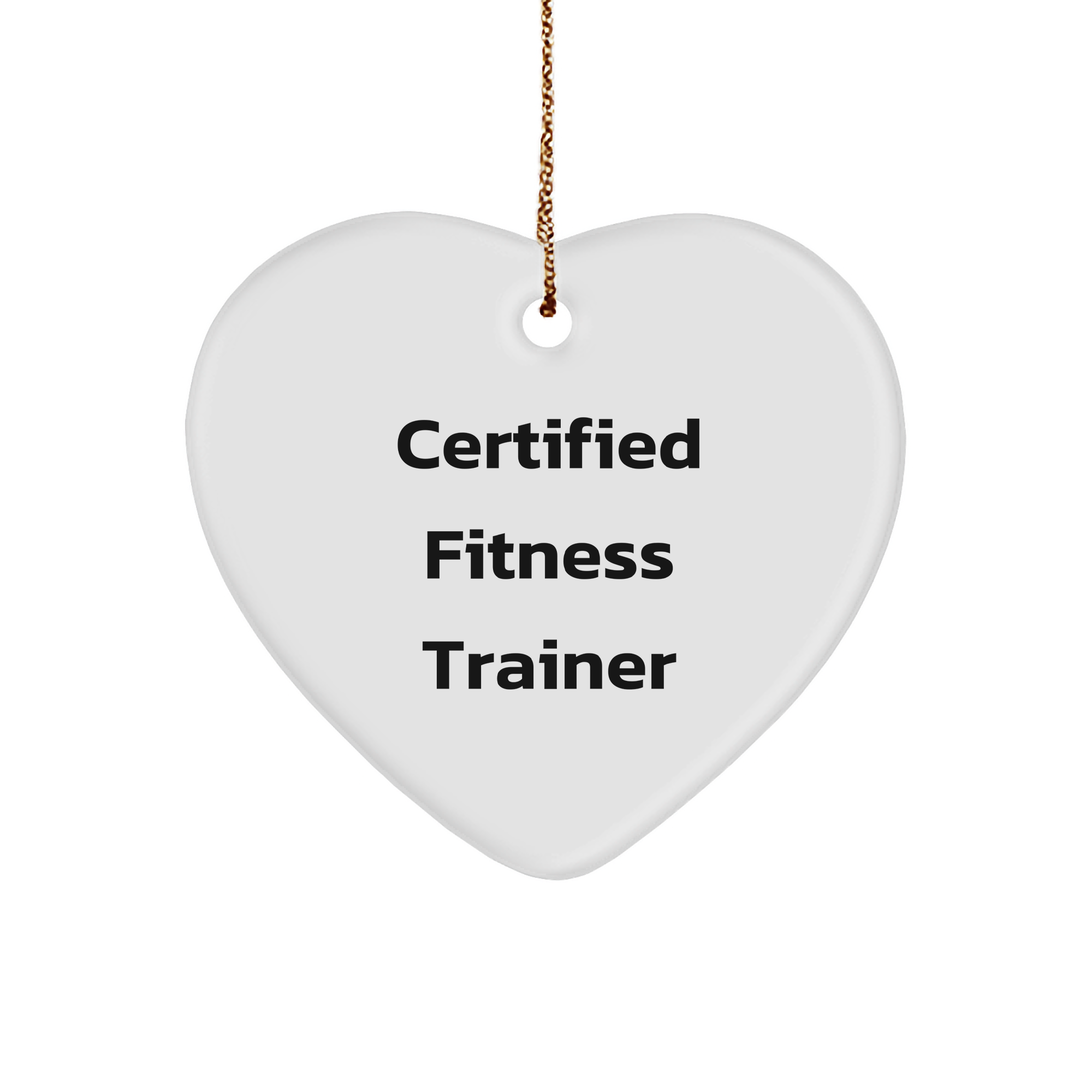 Certified Fitness Trainer Funny Gifts for Fitness Enthusiasts Heart Shaped Ornament with Inspirational Quote, Perfect Christmas Unique Gifts from Fitness Lover to Fitness Trainer Friends - Image 1