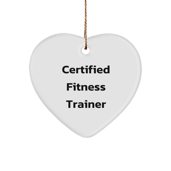 Certified Fitness Trainer Funny Gifts for Fitness Enthusiasts Heart Shaped Ornament with Inspirational Quote, Perfect Christmas Unique Gifts from Fitness Lover to Fitness Trainer Friends - Image 1