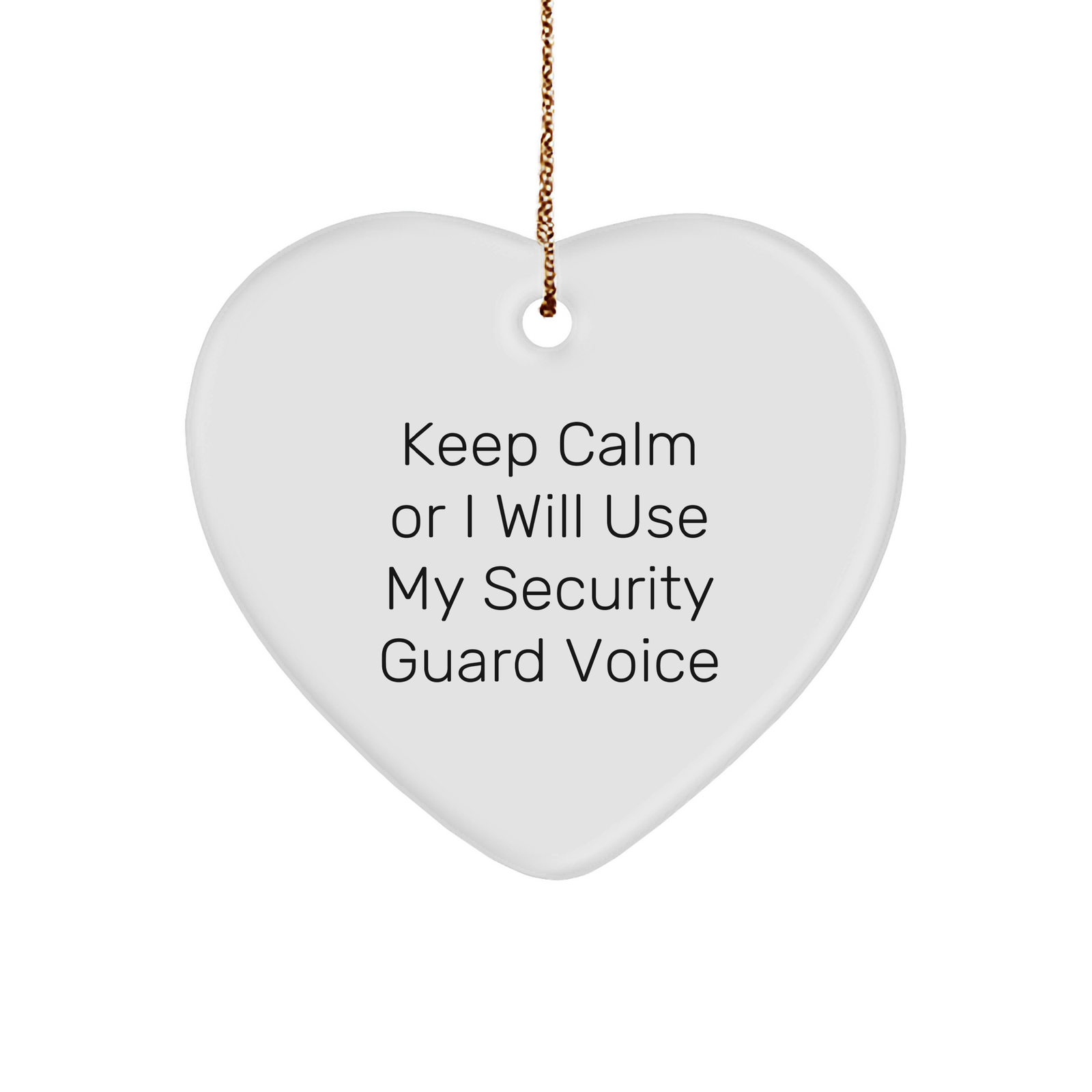 Security Guard Heart Ornament, Funny Quote Keep Calm Gifts from Friends for Security Guard, Christmas Unique Gifts - Image 1