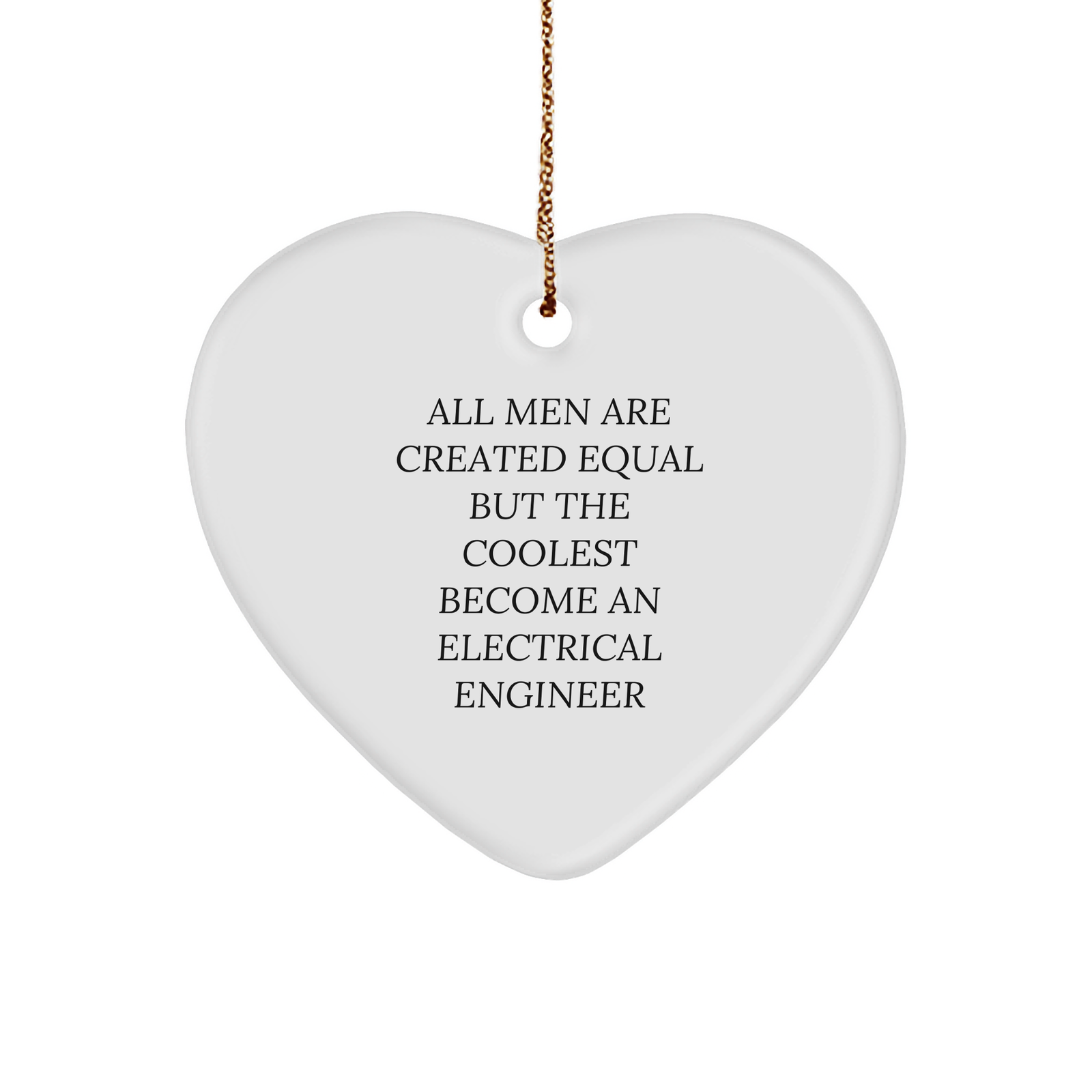 'Electrical Engineer Gifts from Men, for Electrical Engineers' Funny Heart Ornament, Christmas Unique Presents - Image 1
