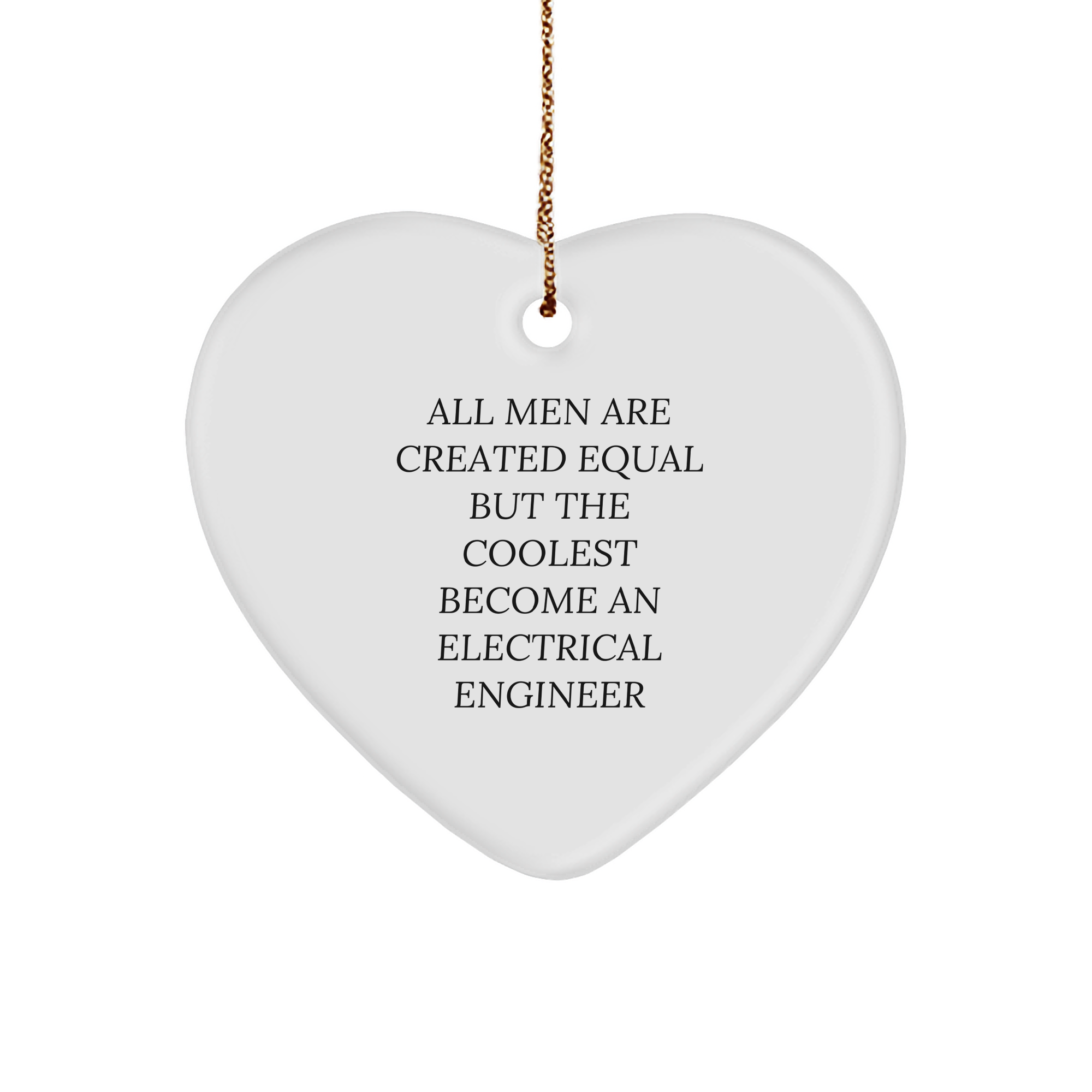 'Electrical Engineer Gifts from Men, for Electrical Engineers' Funny Heart Ornament, Christmas Unique Presents - Image 1