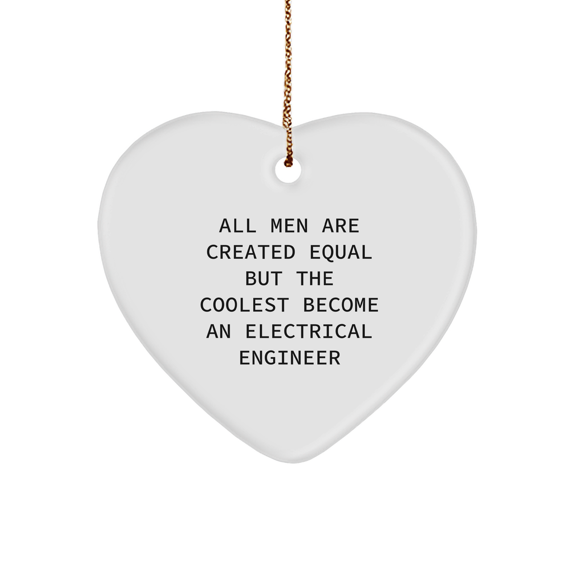 Electrical Engineer Heart Ornament, Funny Quote Gifts from Friends for Men, Unique Christmas Ornaments for Electrical Engineers, Heart Shaped, White, 2.75\ - Image 1