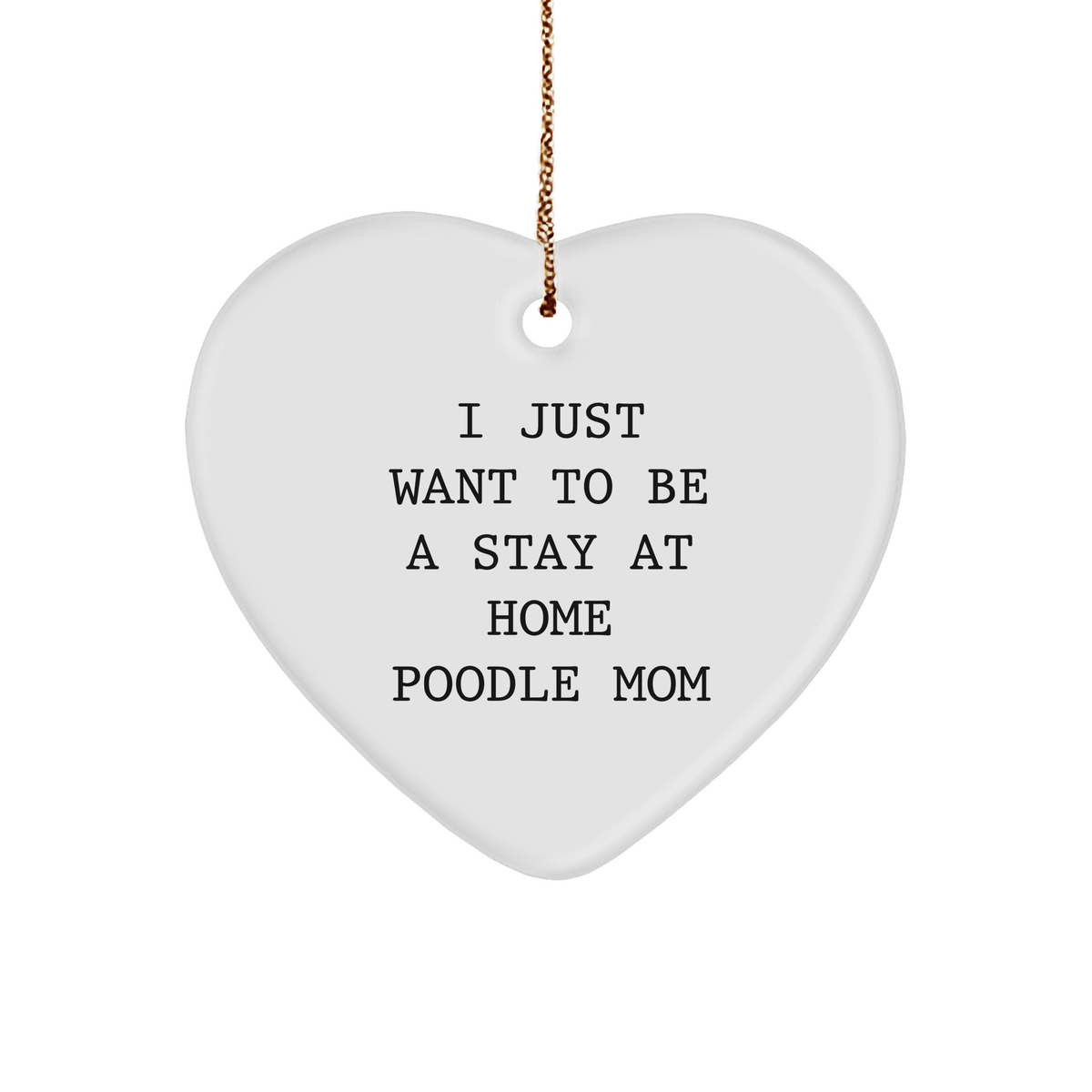 Poodle Dog Mom Gifts, Funny Quote Christmas Heart Ornament, Gifts from Friends to Family - Image 1