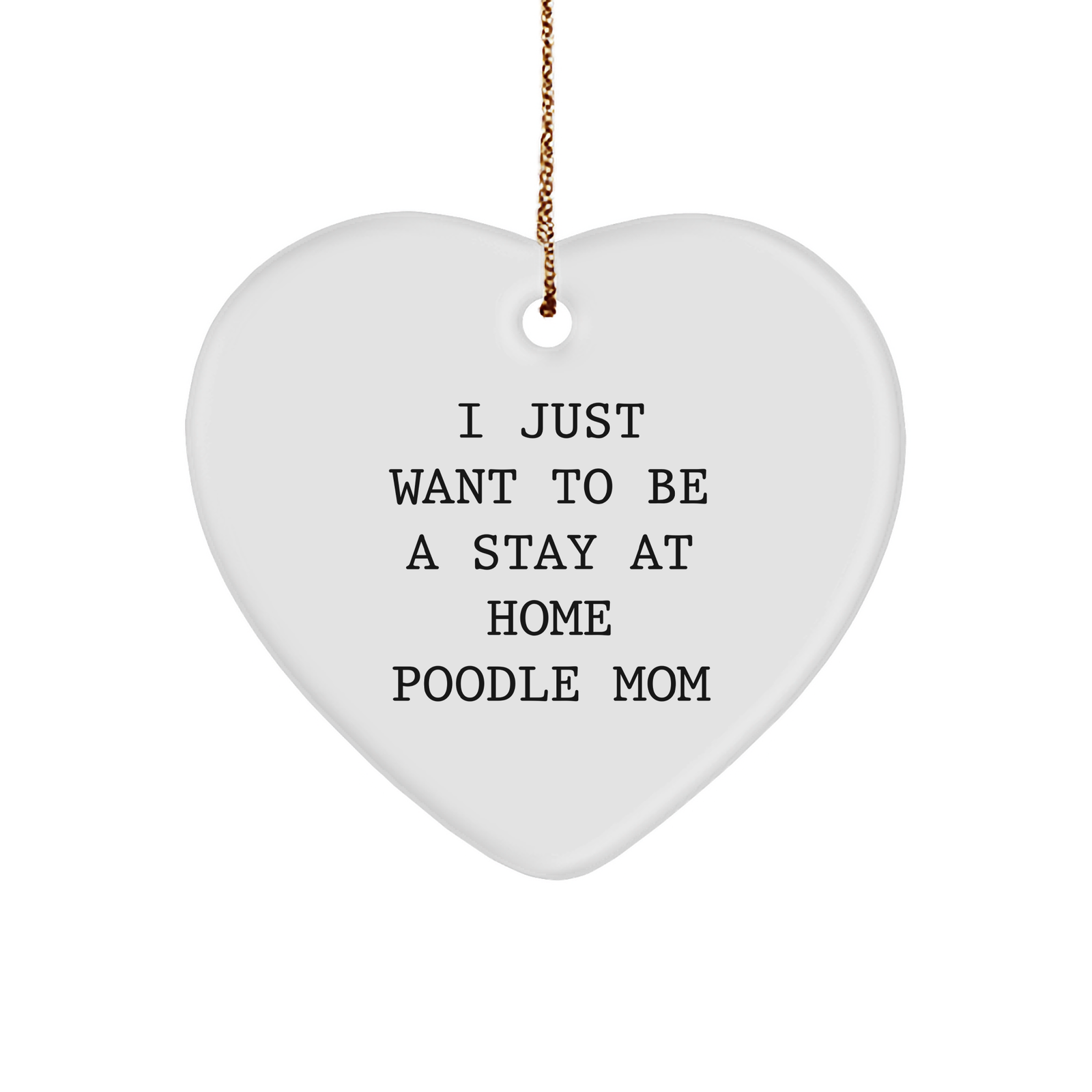 Poodle Dog Mom Gifts, Funny Quote Christmas Heart Ornament, Gifts from Friends to Family - Image 1