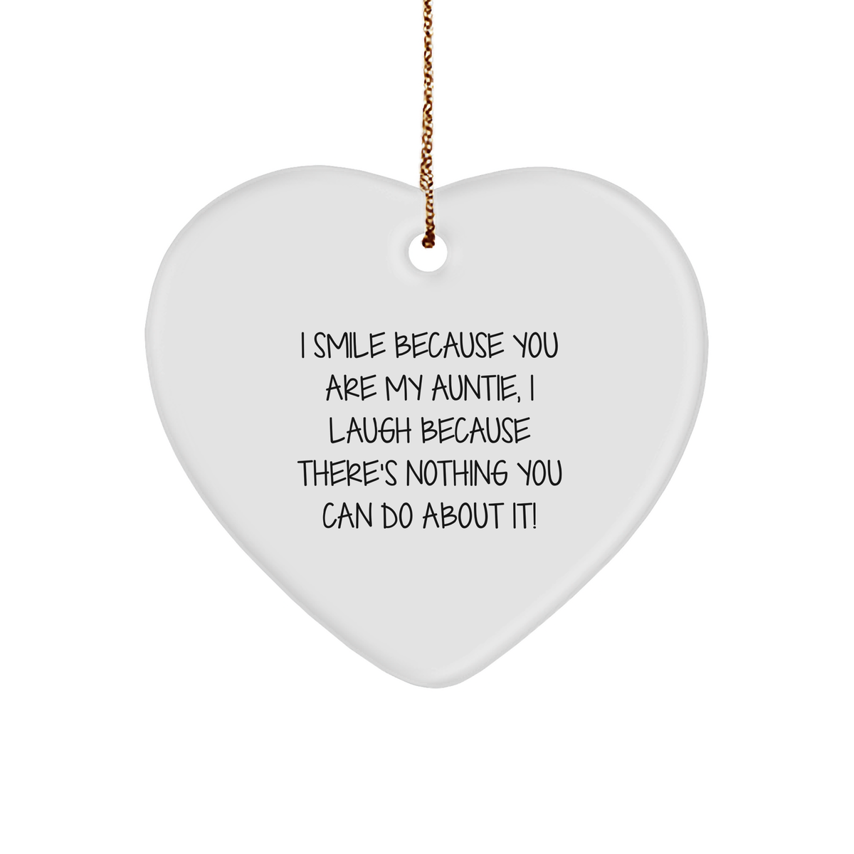 Funny Auntie Heart Ornament Gifts from Friends to Auntie, I Smile Because You Are My Auntie, Heart Shaped Christmas Unique Gift - Image 1
