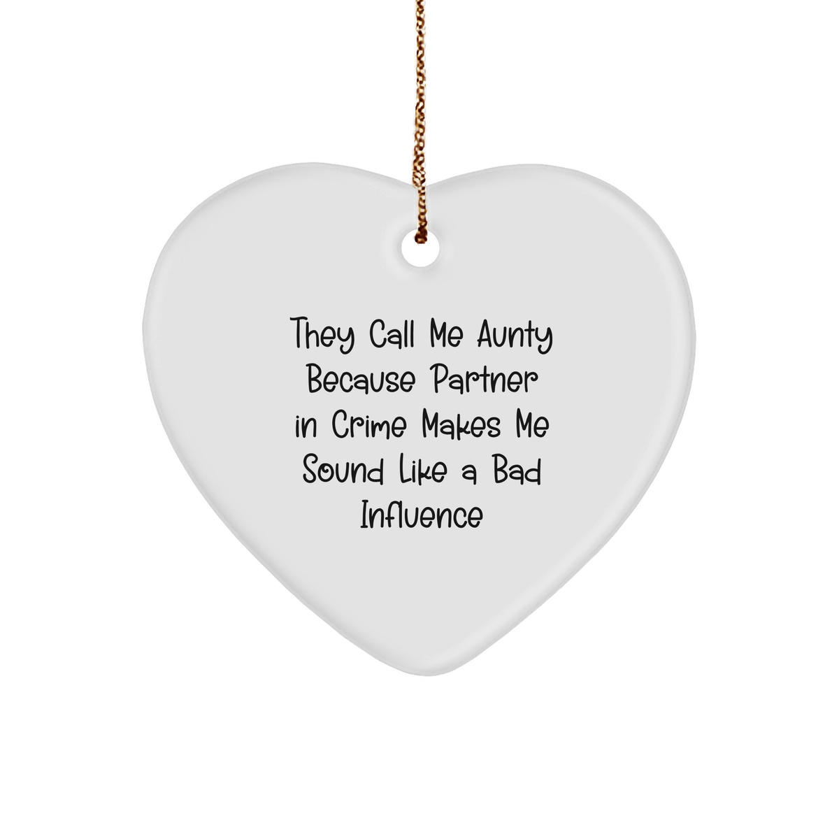 Aunty&#39;s Christmas Unique Gift: Funny Heart Ornament for Aunts, Partners in Crime, Friends, Gifts from Aunty to Beloved Aunts - Image 1