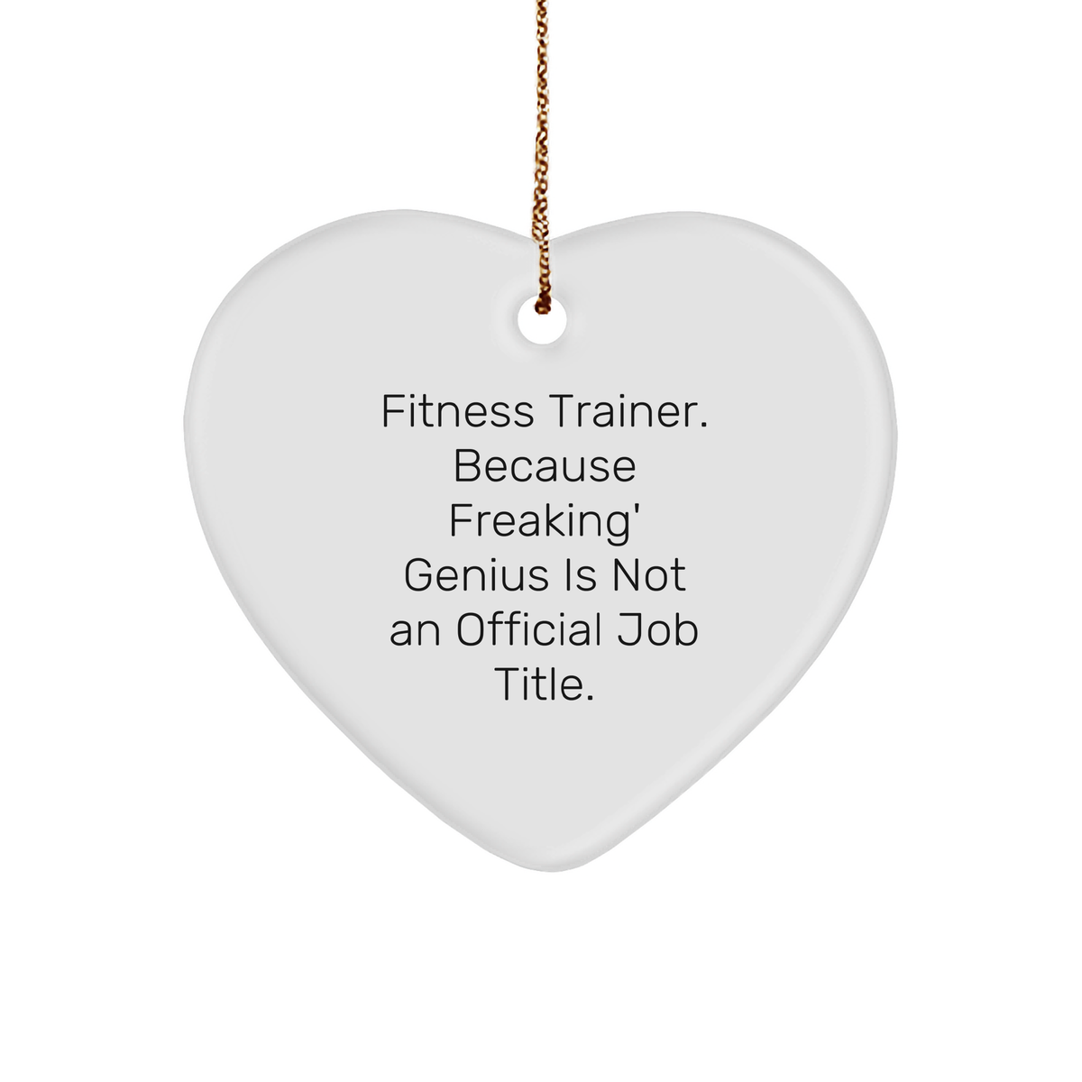 Fitness Trainer Gifts, Funny Quote Heart Ornament, Gifts from Men to Fitness Trainers, Heartfelt Christmas Unique Gifts for Fitness Trainers - Image 1