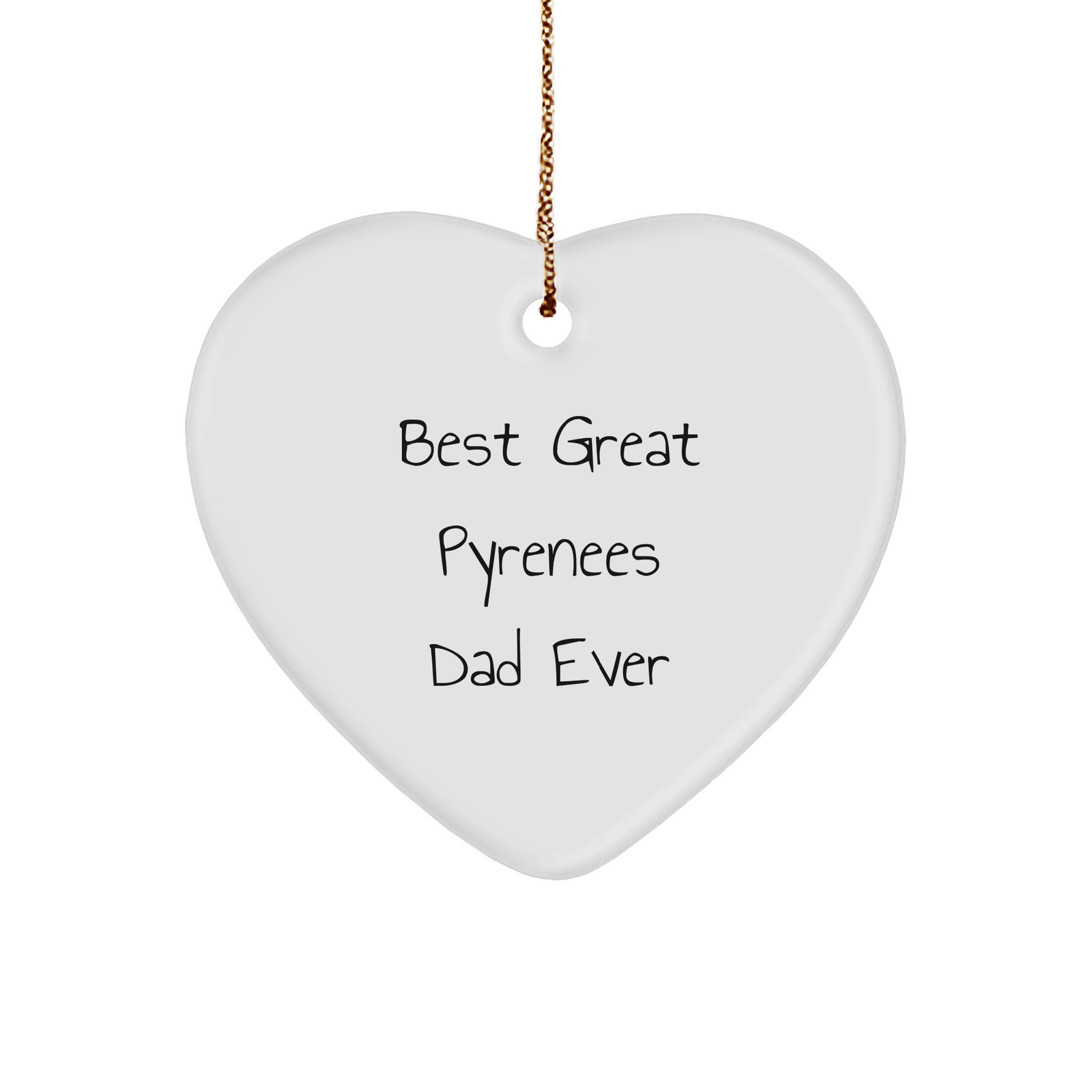 Great Pyrenees Dog Dad Gifts - Funny Christmas Heart Ornament for Men or Women - Best I Am Kind of a Prime Selection in Christmas Quote - Image 1