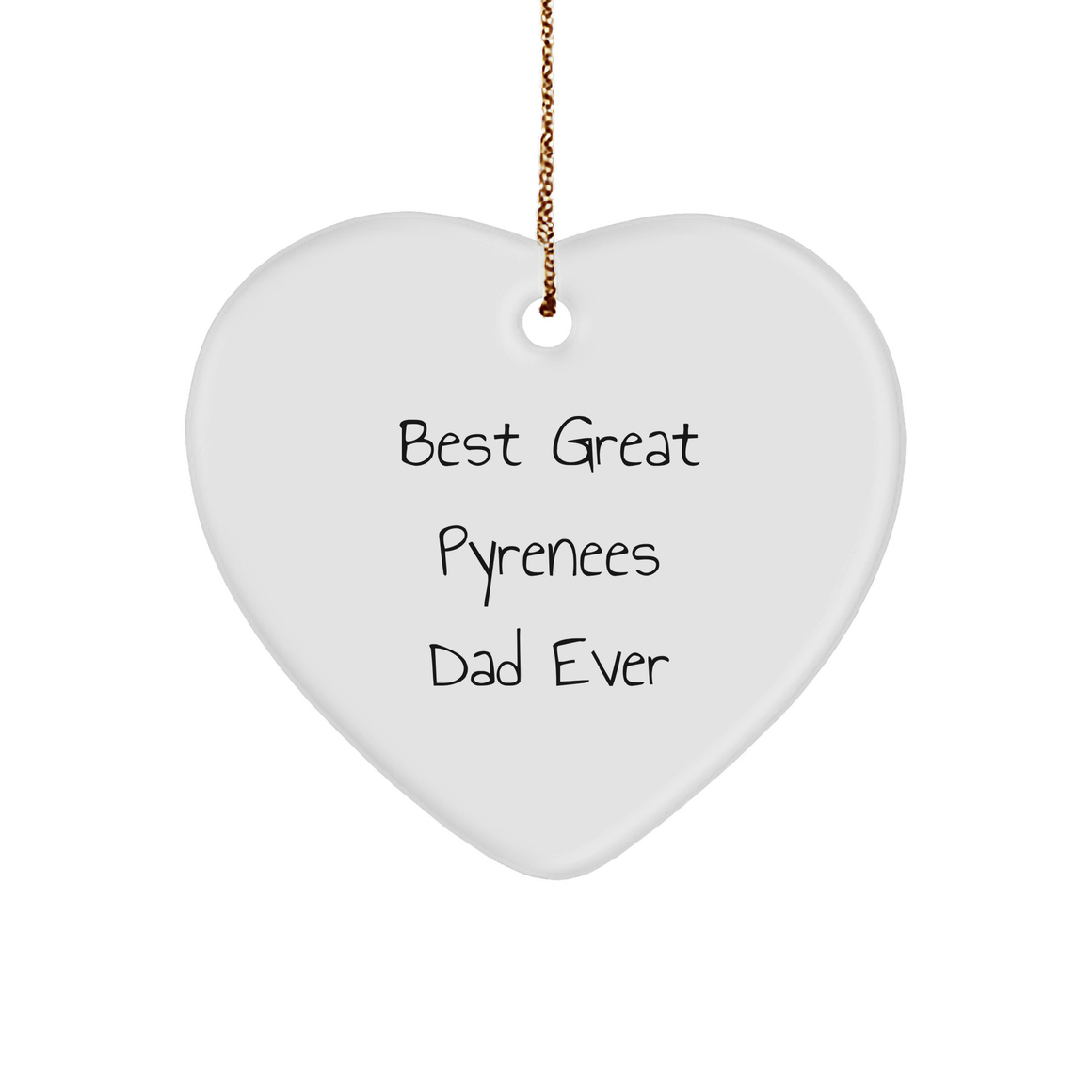 Great Pyrenees Dog Dad Gifts - Funny Christmas Heart Ornament for Men or Women - Best I Am Kind of a Prime Selection in Christmas Quote - Image 1
