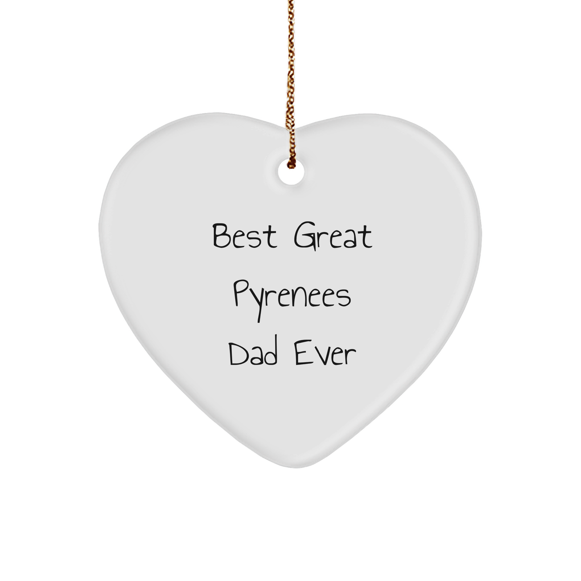Great Pyrenees Dog Dad Gifts - Funny Christmas Heart Ornament for Men or Women - Best I Am Kind of a Prime Selection in Christmas Quote - Image 1
