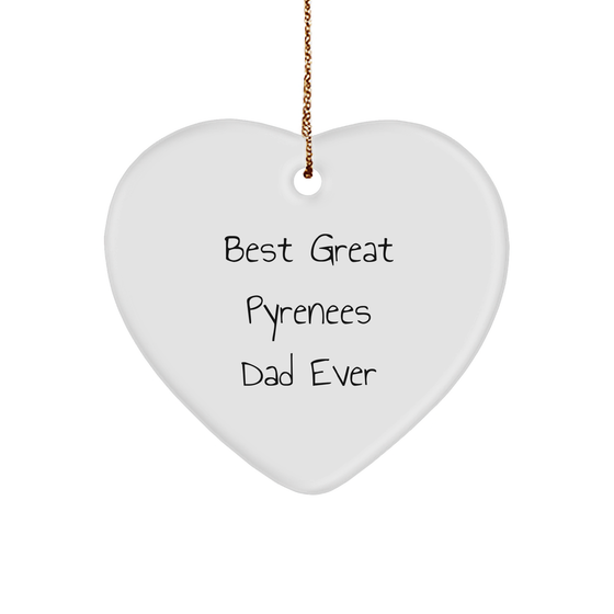 Great Pyrenees Dog Dad Gifts - Funny Christmas Heart Ornament for Men or Women - Best I Am Kind of a Prime Selection in Christmas Quote - Image 1