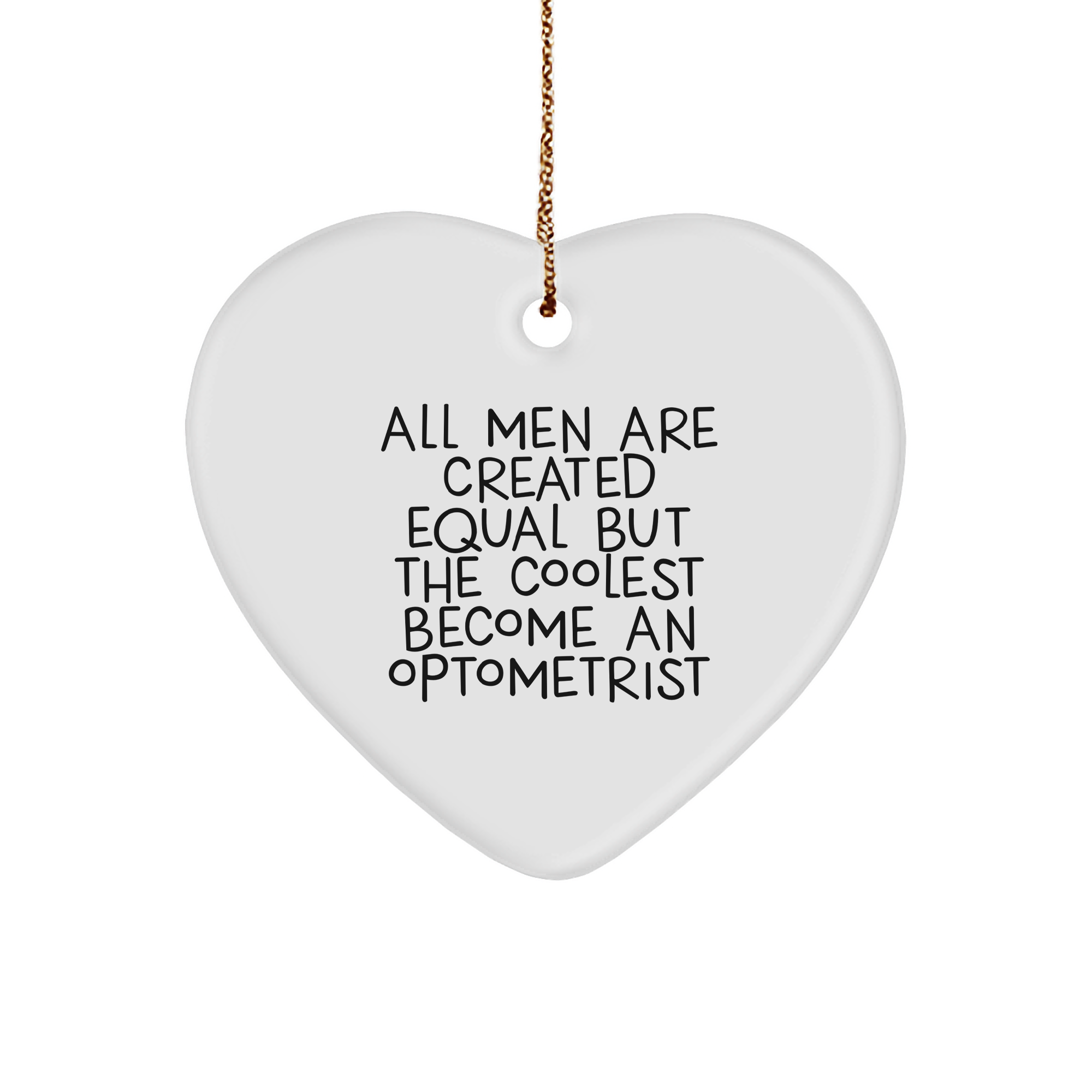 Optometrist Gifts from Friends - Heart Ornament with Funny Quote - Unique Christmas Unique Gifts for Men - Image 1