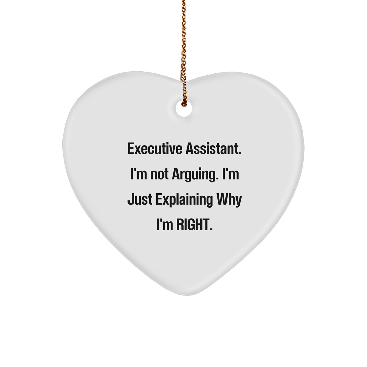 Executive Assistant Heart Ornament, Funny Quote, Christmas Unique Gift, Gifts from Women to Executive Assistant, Heart-Shaped Ornament - Image 1