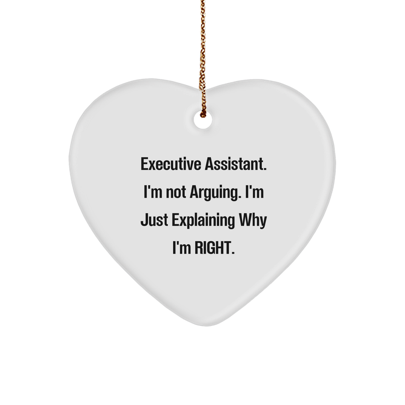 Executive Assistant Heart Ornament, Funny Quote, Christmas Unique Gift, Gifts from Women to Executive Assistant, Heart-Shaped Ornament - Image 1