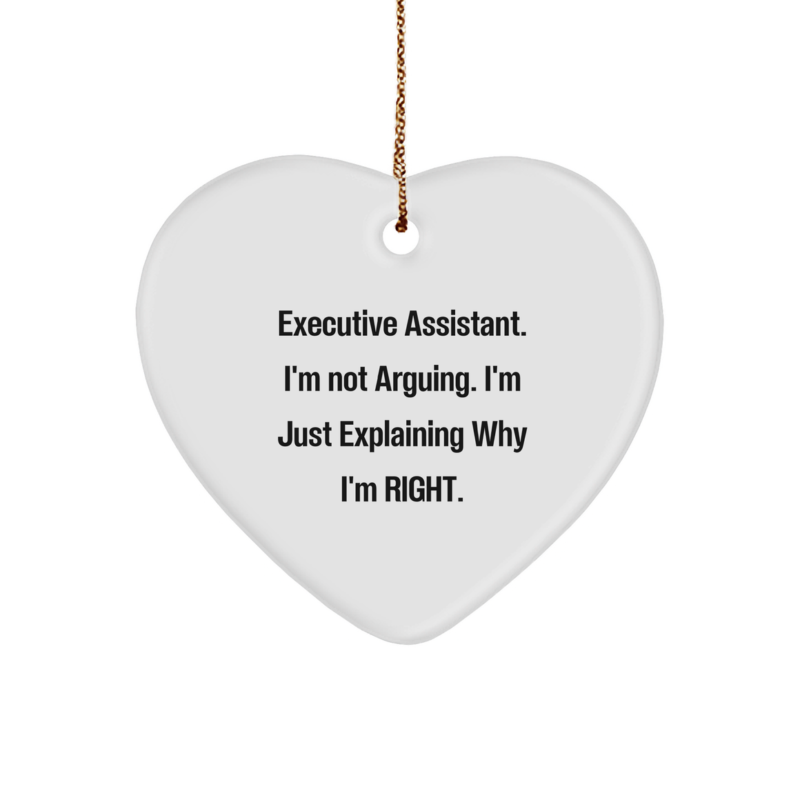 Executive Assistant Heart Ornament, Funny Quote, Christmas Unique Gift, Gifts from Women to Executive Assistant, Heart-Shaped Ornament - Image 1