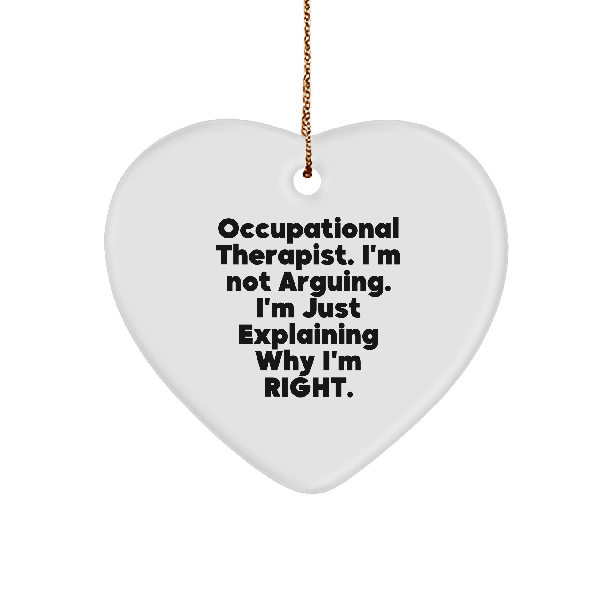 Occupational Therapist Heart Ornament - Gifts from Friends for Her - Funny Quote Christmas Memorable Present - Image 1