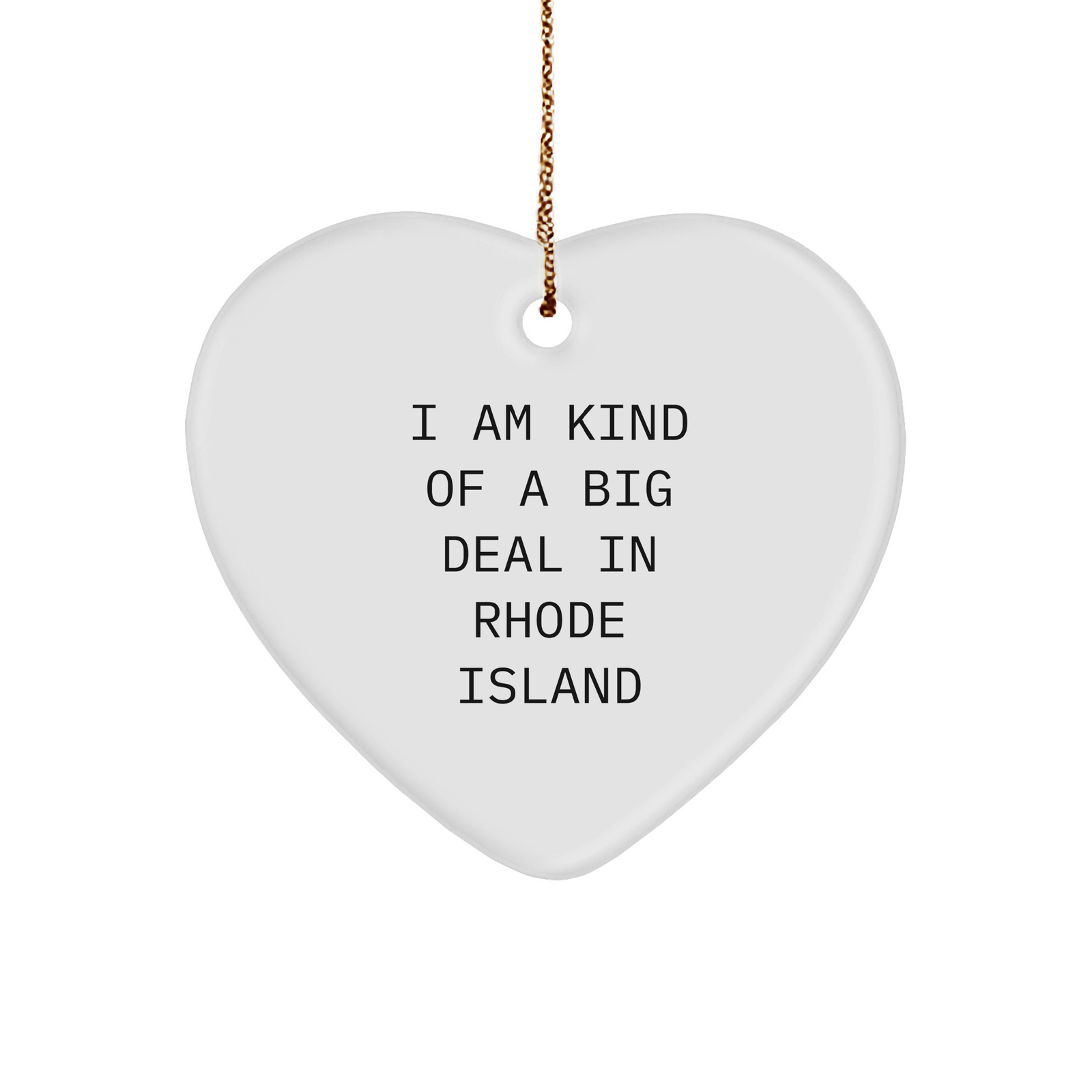 Rhode Island's Prime Selection Heart Ornament, Funny Quote Gifts from Friends to Family, Perfect for Christmas - Image 1