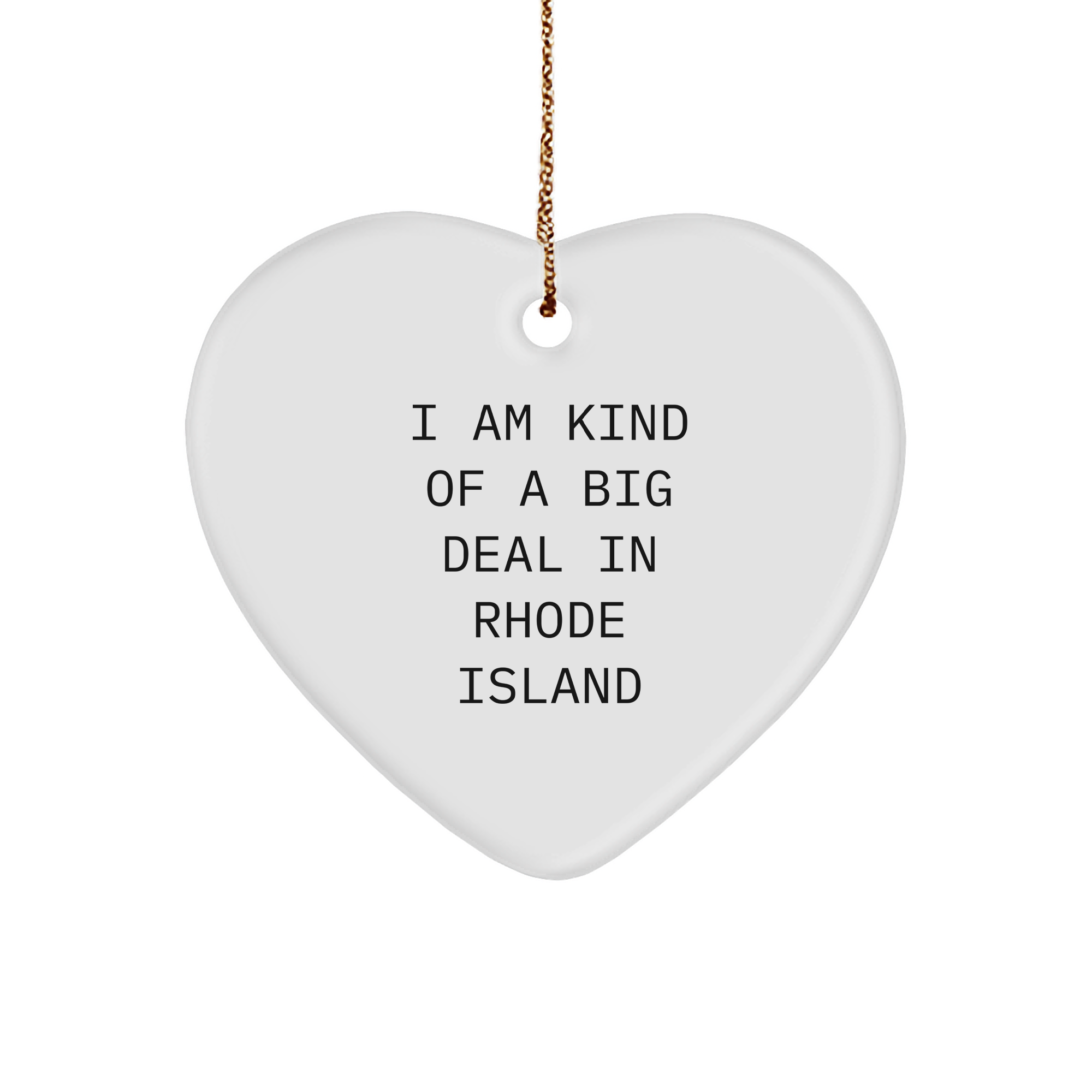 Rhode Island's Prime Selection Heart Ornament, Funny Quote Gifts from Friends to Family, Perfect for Christmas - Image 1