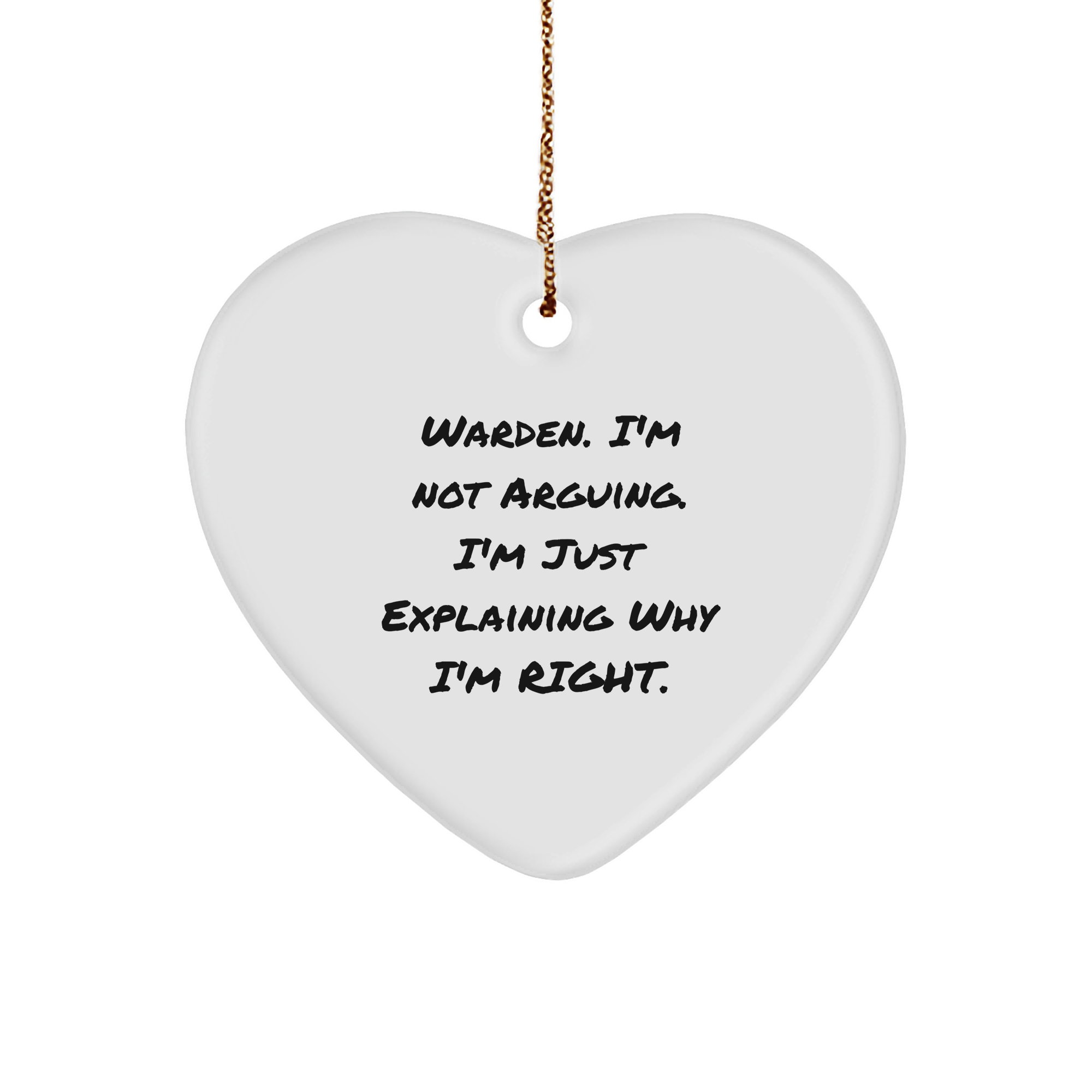 Warden's Wise Words Funny Heart Ornament Gifts from Men to Warden, Warden's Right Christmas Unique Gifts - Image 1