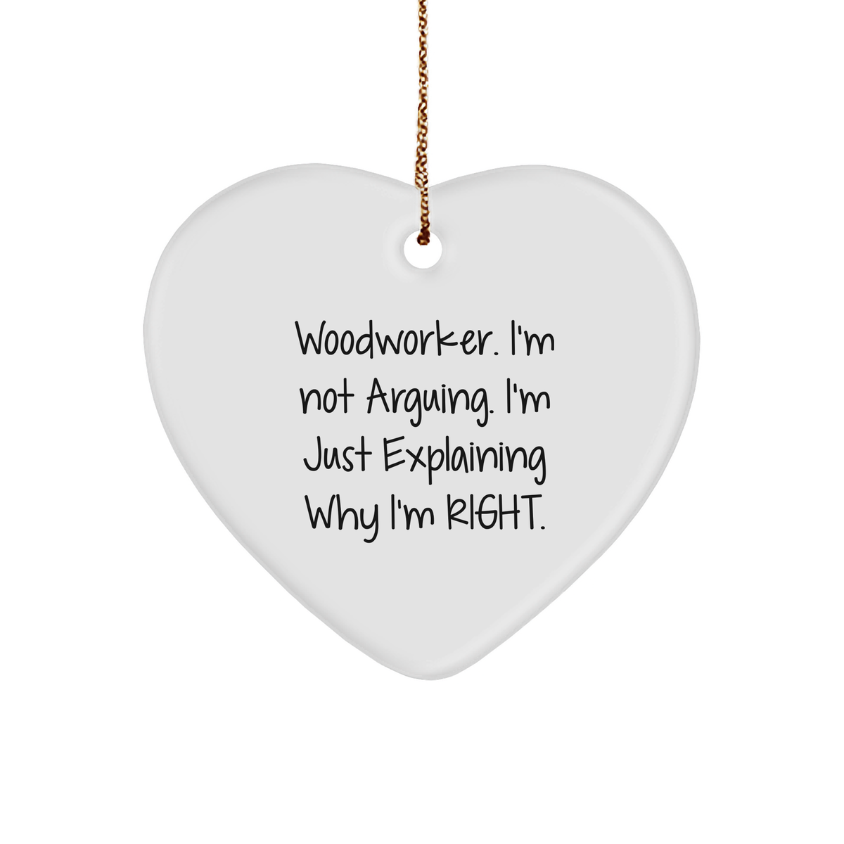 Woodworker&#39;s Christmas Unique Gift: Heart Ornament with Funny Quote - Gifts from Friends to Family - Image 1