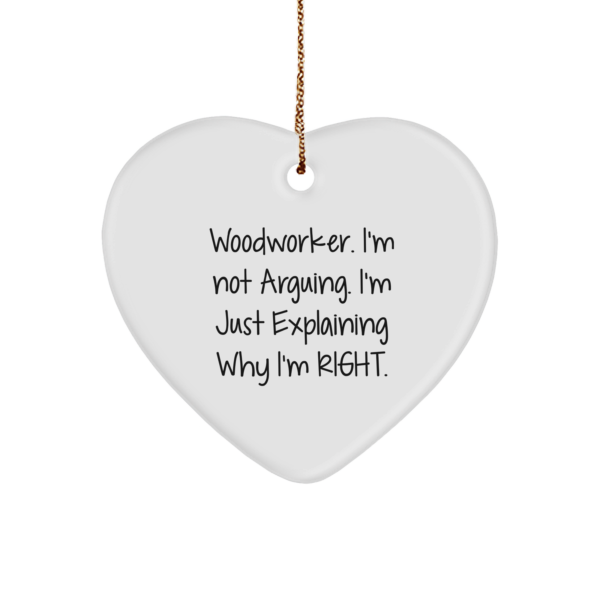 Woodworker's Christmas Unique Gift: Heart Ornament with Funny Quote - Gifts from Friends to Family - Image 1