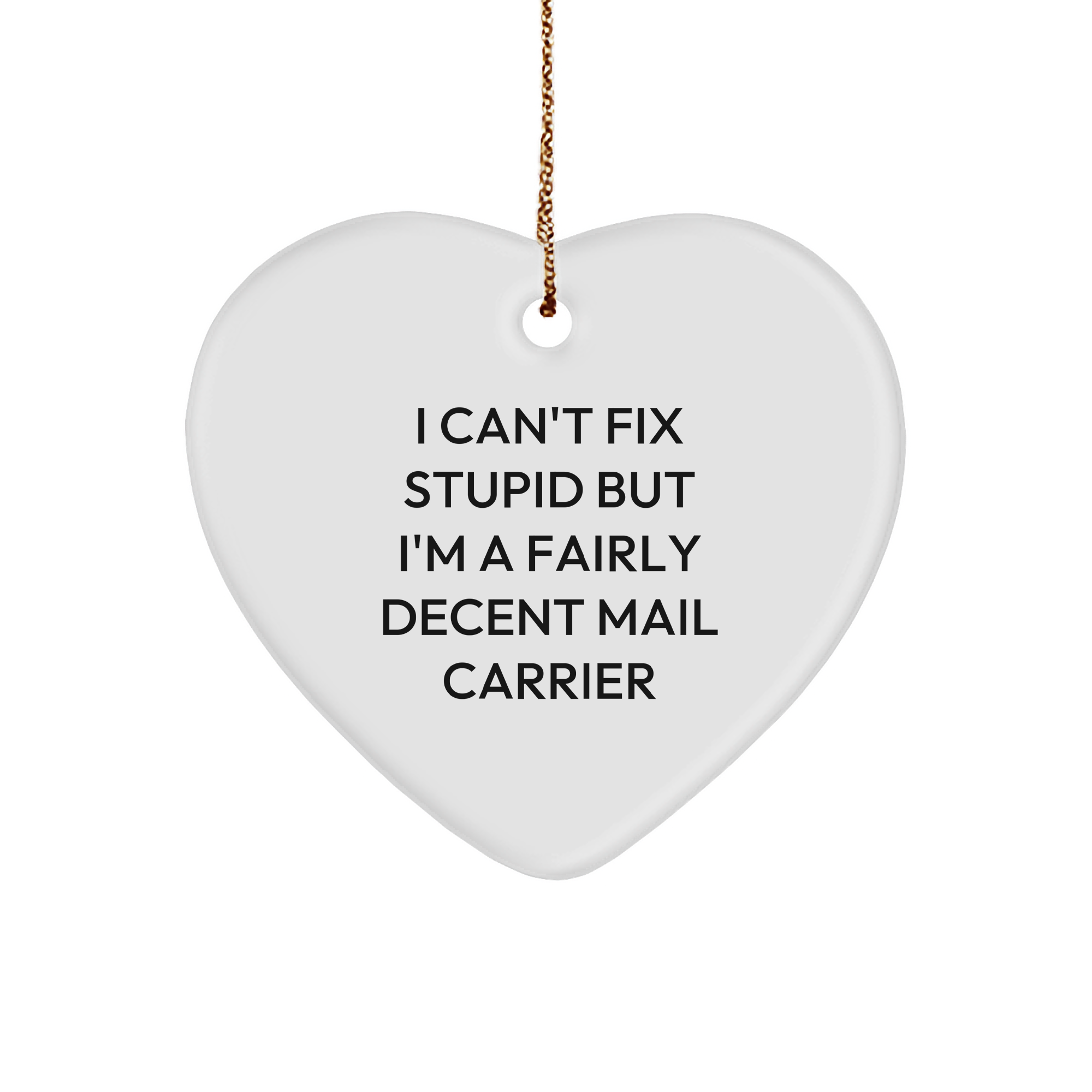 Mail Carrier Heart Ornament - Funny Quote for Christmas Unique Gifts from Friends or Family - Image 1
