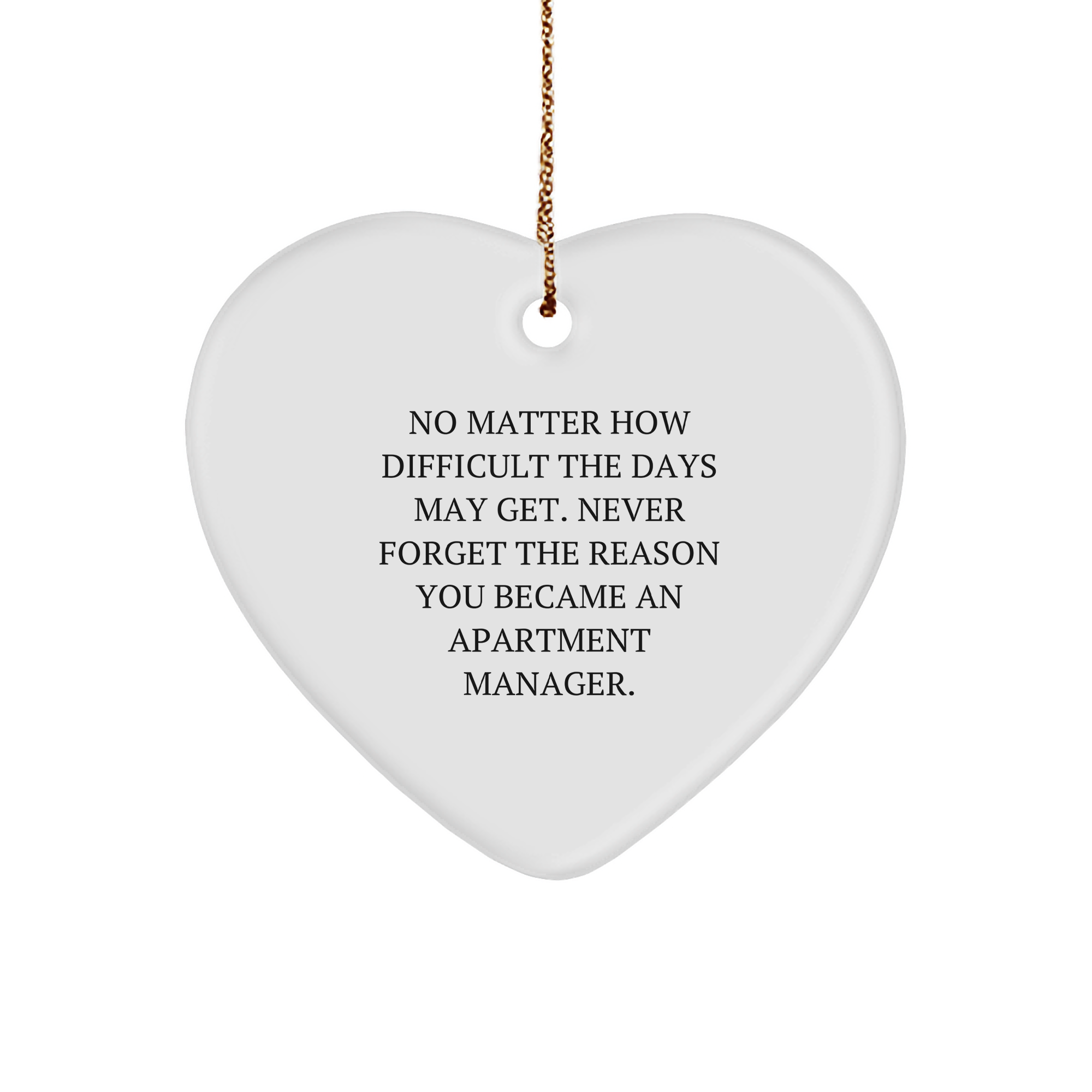 Apartment Manager Inspirational Heart Ornament, Gifts from Friends or Family, Gifts for Christmas - Image 1