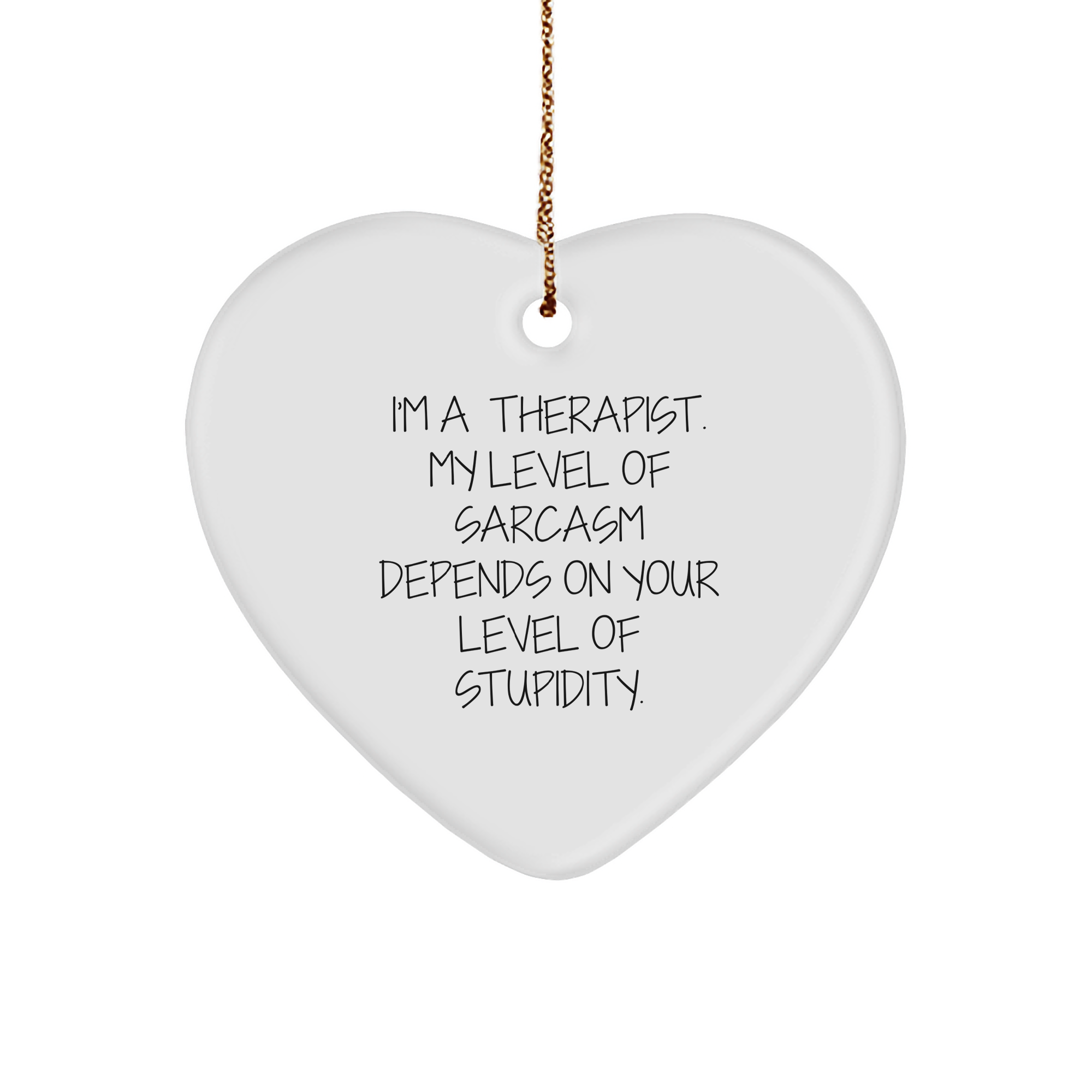 Therapist Christmas Unique Gifts Unique Heart Ornament - Gifts for Therapists - Therapist Gifts - Funny Therapist Gift - Sarcastic Therapist Gift - Sarcasm Gifts - Image 1