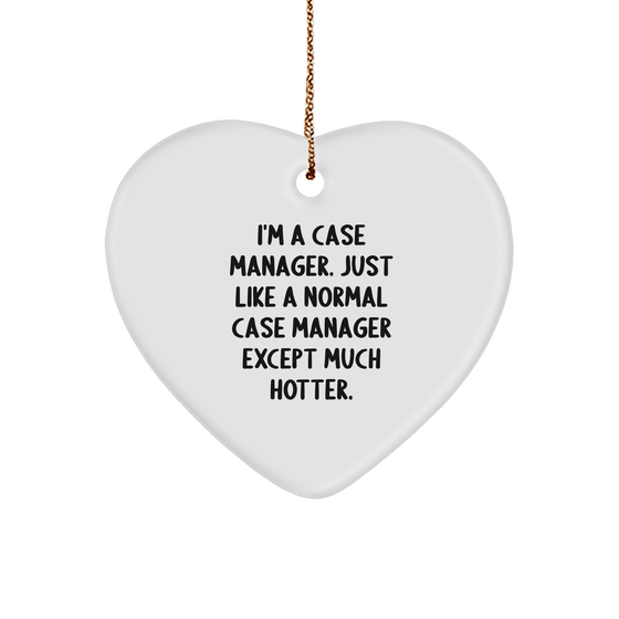 Funny Case Manager Gifts - 'I'm A Case Manager' Heart Ornament for Christmas, Gifts from Friends and Family for Case Manager - Image 1