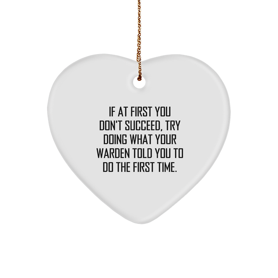 Warden Wisdom Funny Heart Ornament Gifts for Christmas - Inspirational Warden Quote Home Decor for Friends and Family - Image 1