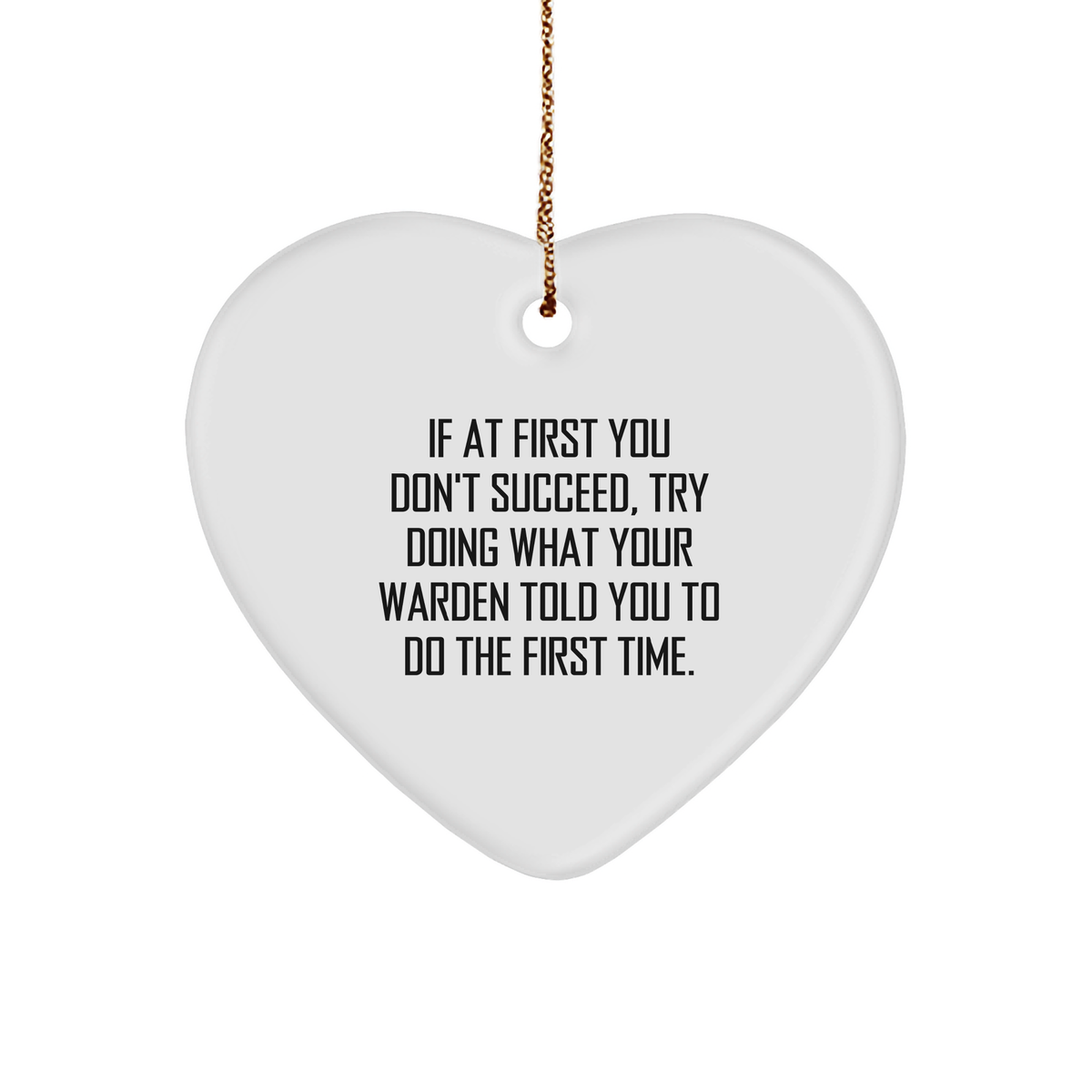 Warden Wisdom Funny Heart Ornament Gifts for Christmas - Inspirational Warden Quote Home Decor for Friends and Family - Image 1