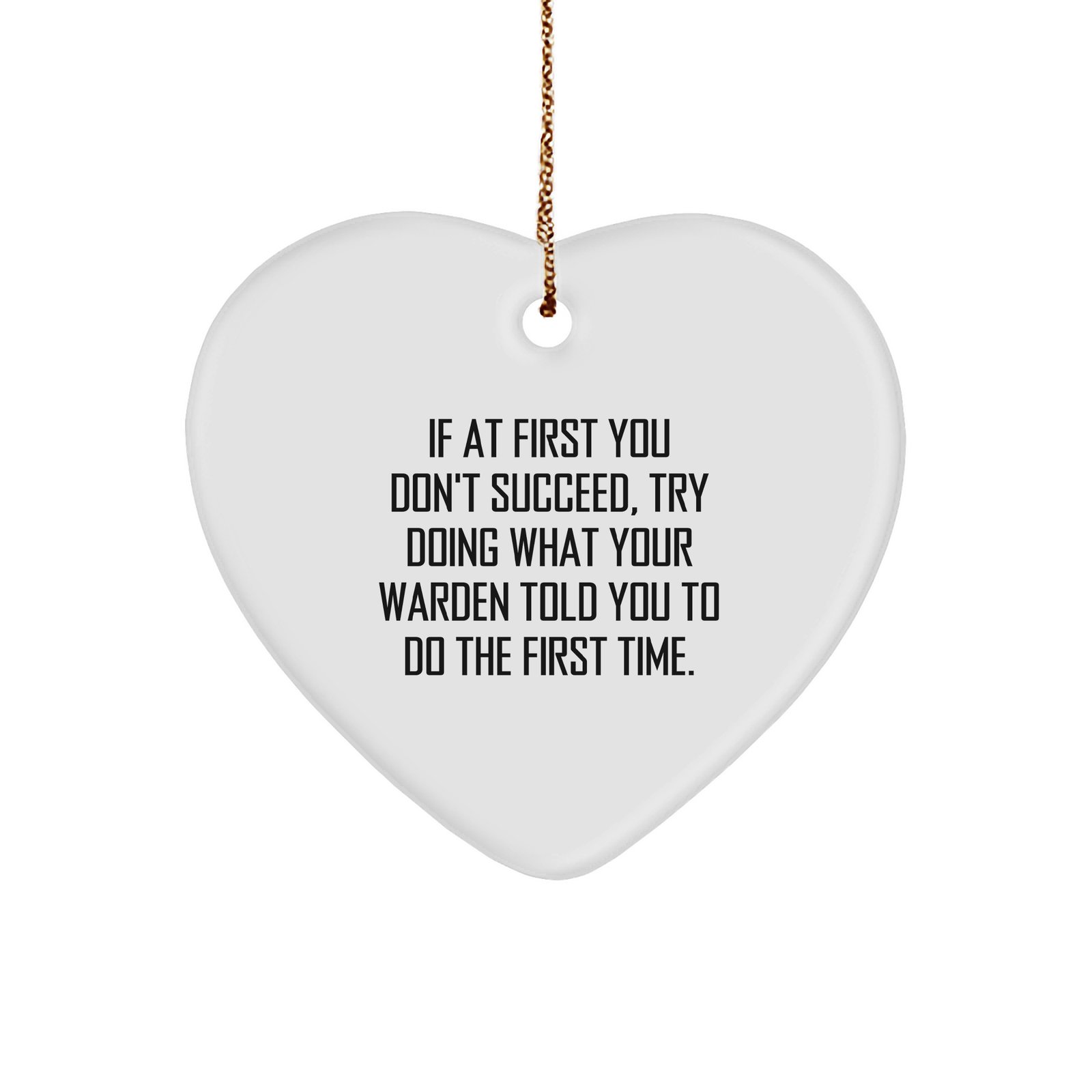 Warden Wisdom Funny Heart Ornament Gifts for Christmas - Inspirational Warden Quote Home Decor for Friends and Family - Image 1