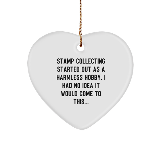 Stamp Collecting Started Out As A Harmless Hobby, Gifts from Men to Stamp Collecting Women, Heart Ornament for Christmas - Image 1