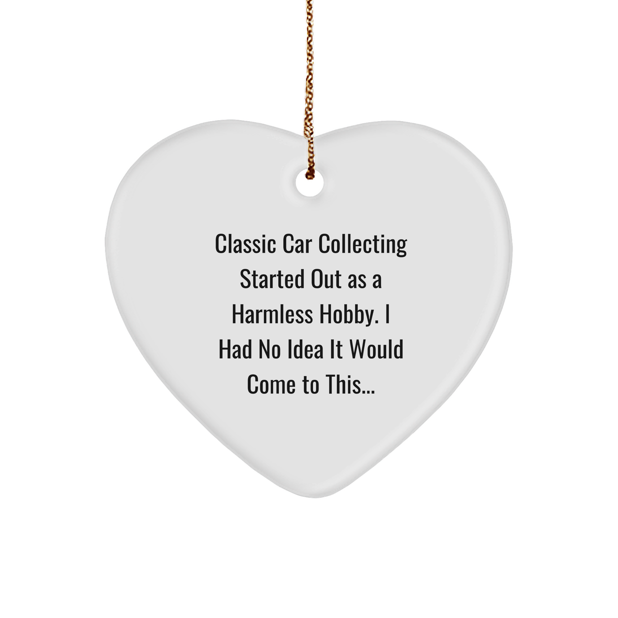 Classic Car Collecting Gifts for Him - Funny Heart Ornament for Car Enthusiasts - Unique Christmas Unique Gifts for Car Lovers - Gifts from the Classic Car Collector's Club - Image 1