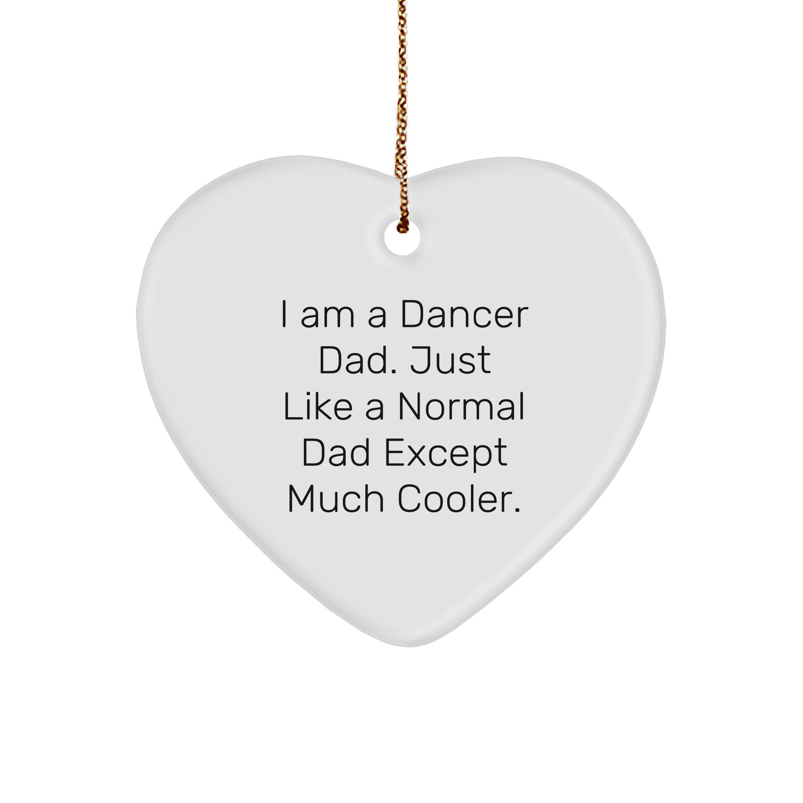 Funny Dancer Dad Heart Ornament Gift for Dancer Friends and Family, Christmas Unique Gifts from Dancer Dad to Dancer - Image 1