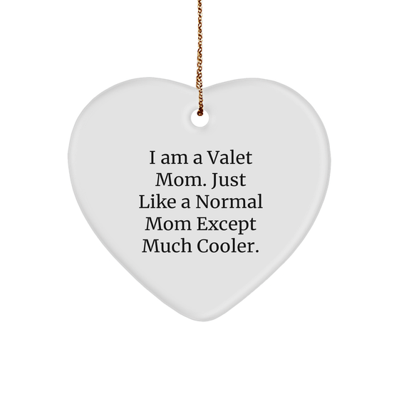 Valet Mom's Heart Ornament, Unique Christmas Unique Gifts for Friends and Family, Funny Quote, Durable MDF Material, Sublimation Printing, 2.75" tall, 0.5 oz. - Image 1