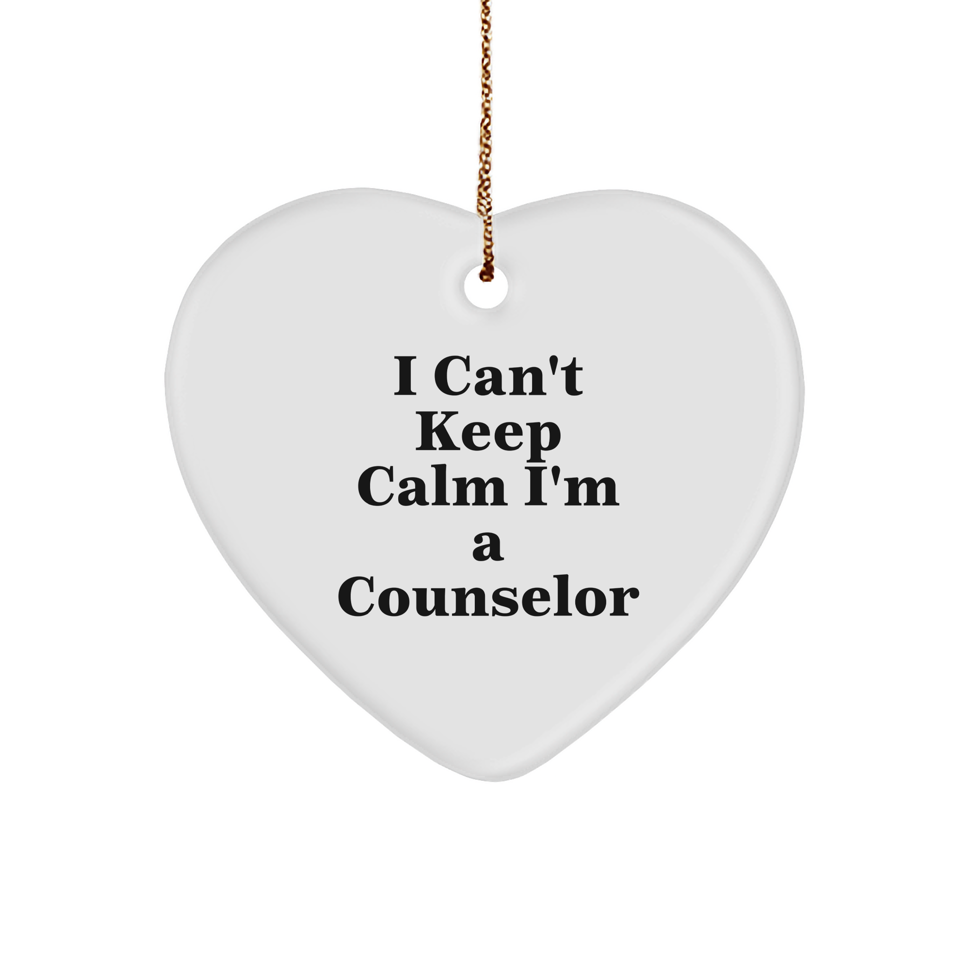 I Can't Keep Calm I'm A Counselor Funny Heart Ornament Gifts from Friends for Counselor Christmas - Image 1