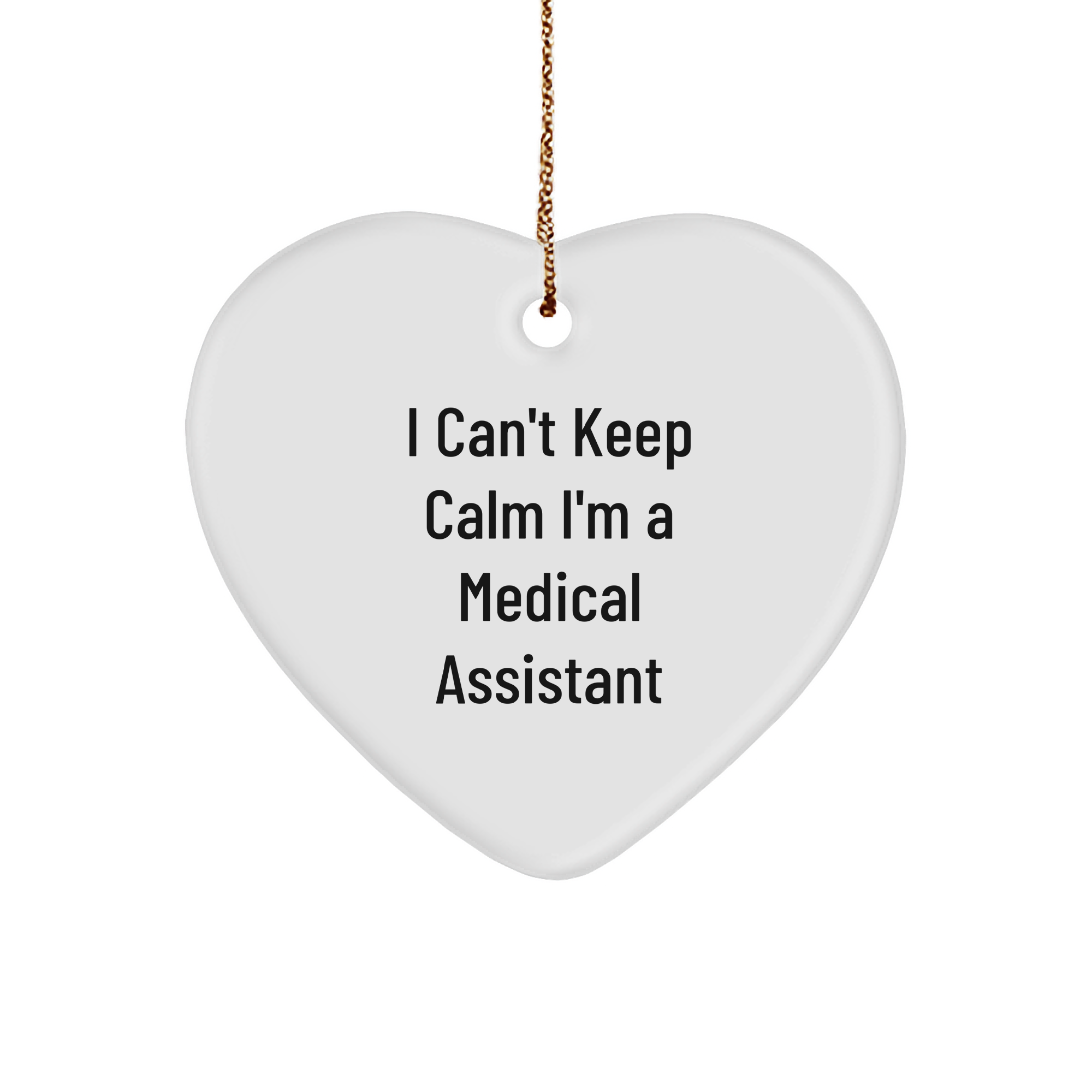 I'm a Medical Assistant and I'm Kind of a Prime Selection Christmas Heart Ornament Gifts from Friends or Family - Image 1