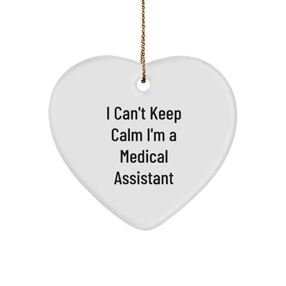 I'm a Medical Assistant and I'm Kind of a Prime Selection Christmas Heart Ornament Gifts from Friends or Family - Image 1