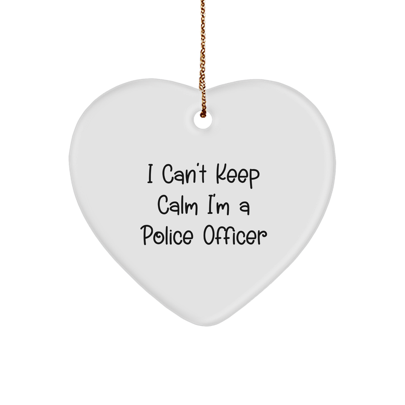 Police Officer Heart Ornament Gift from Friends to Police Officer, I Can't Keep Calm I'm A Police Officer Funny Heart Ornament for Christmas, Gifts from Family, Gifts for Police Officer - Image 1
