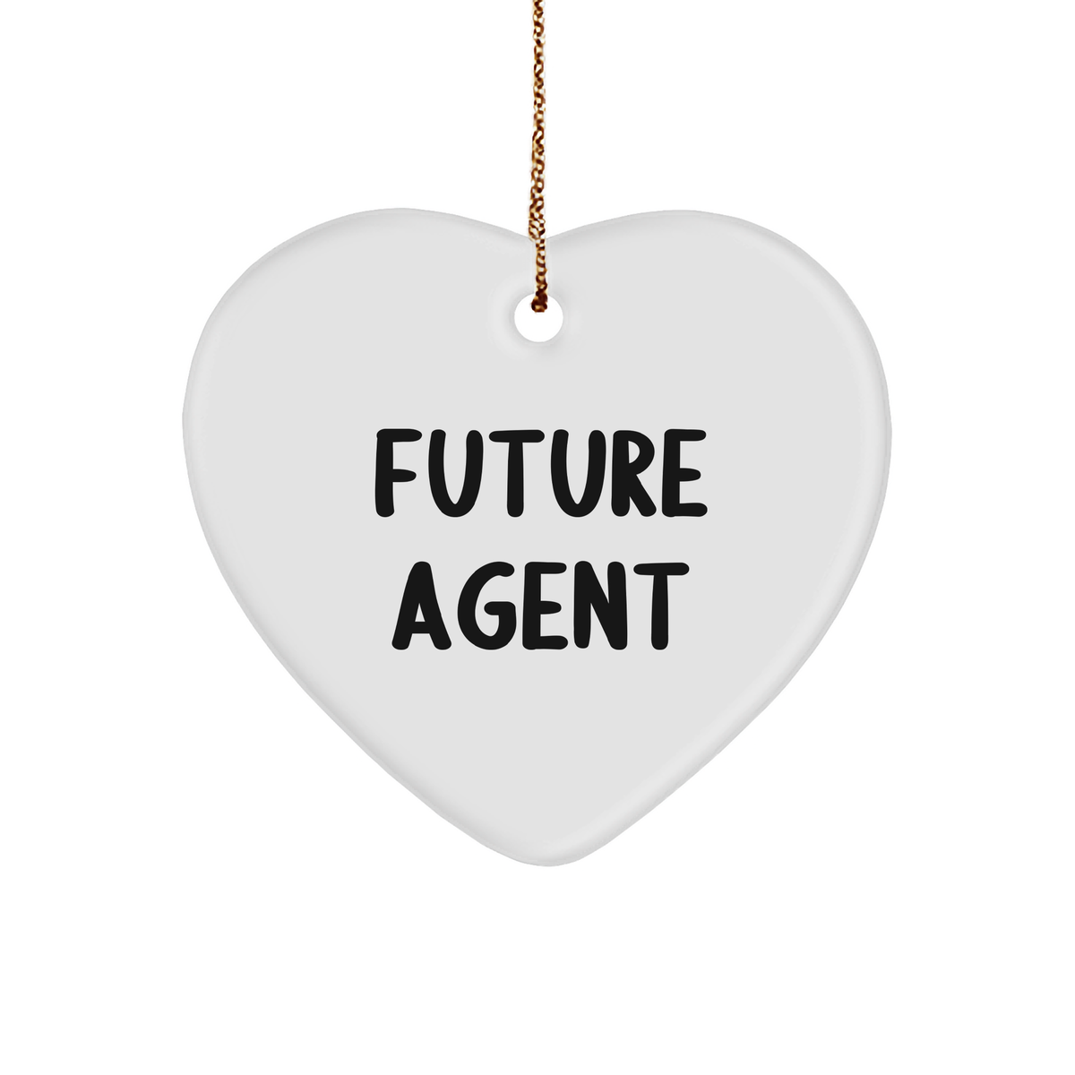 Funny Future Agent Heart Ornament Quote Gift for Friends Family from Agent Gifts of Christmas Unique Gifts - Image 1