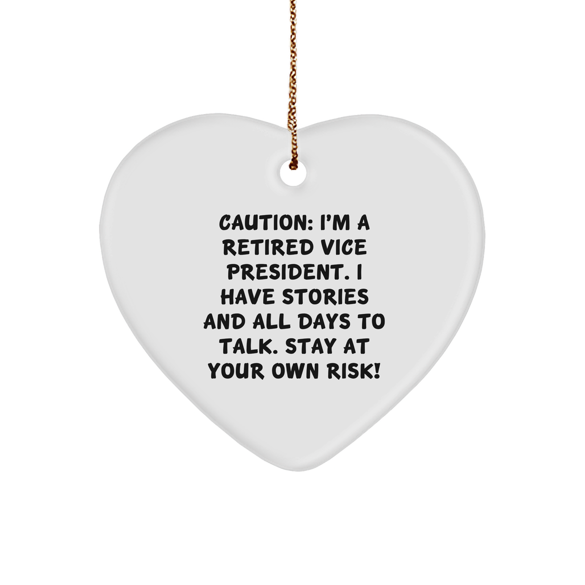 Caution: Funny Vice President Gifts - Retired VP Heart Ornament with Motivational Quote - Unique Christmas Unique Gifts for Vice Presidents - Gifts from Mom to Funny Vice President - Image 1